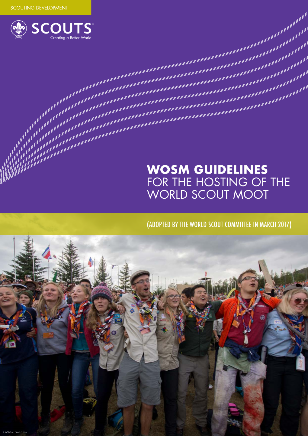 Wosm Guidelines for the Hosting of the World Scout Moot