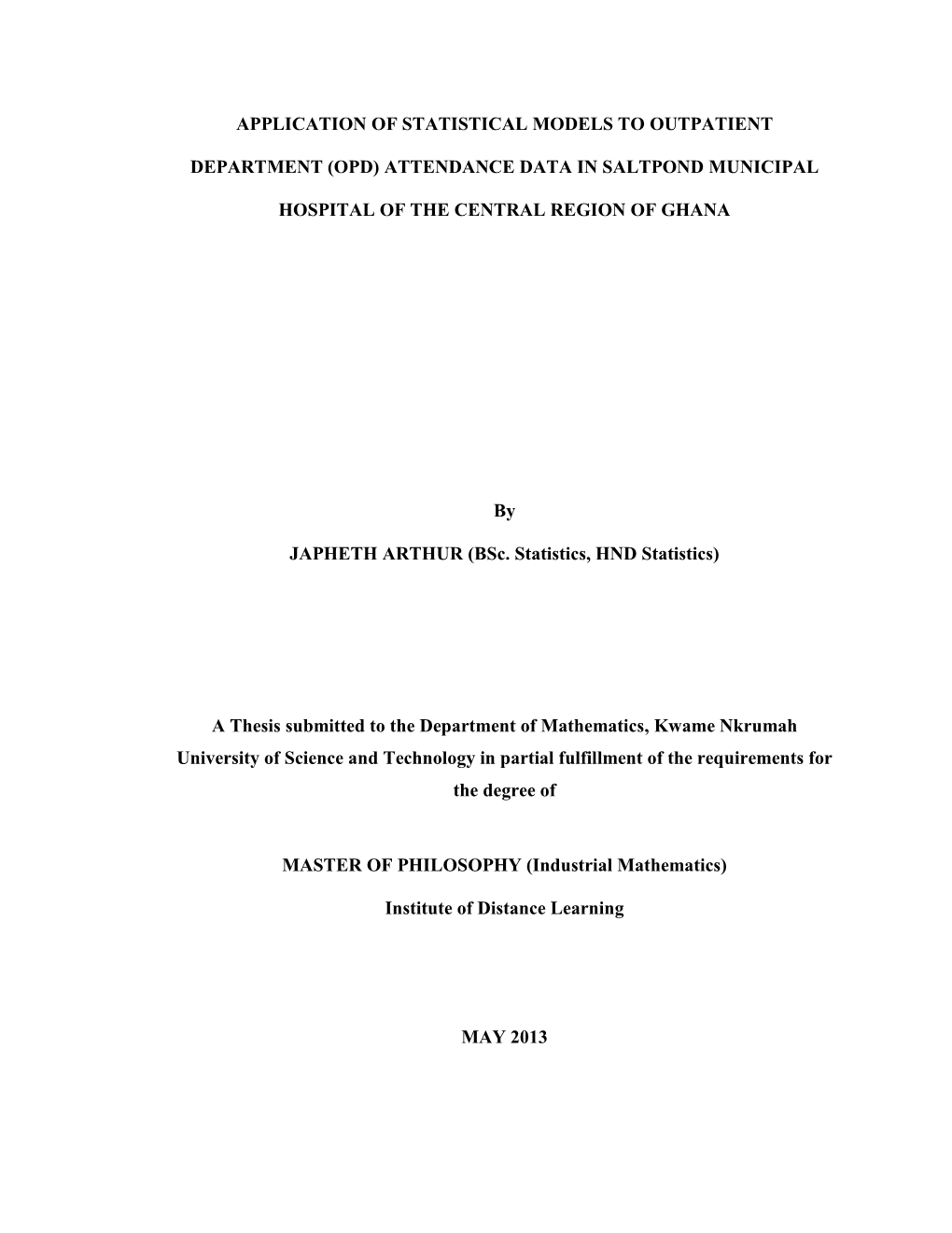 Application of Statistical Models to Outpatient Department (Opd) Attendance Data in Saltpond Municipal Hospital of the Central R