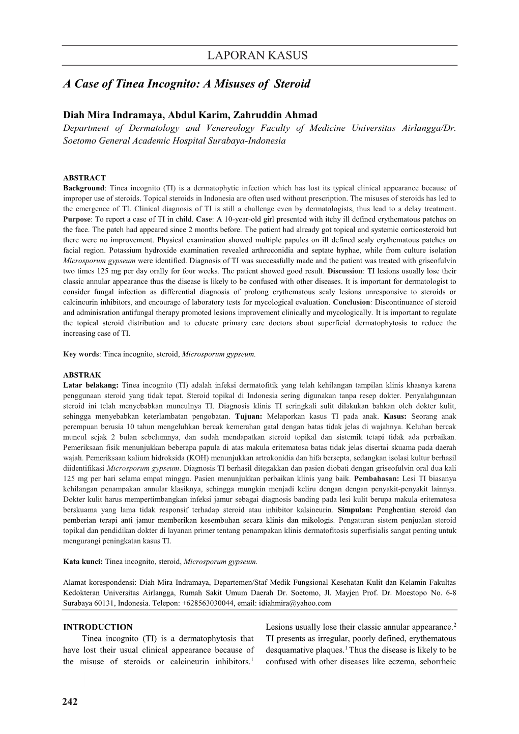 LAPORAN KASUS a Case of Tinea Incognito: a Misuses of Steroid