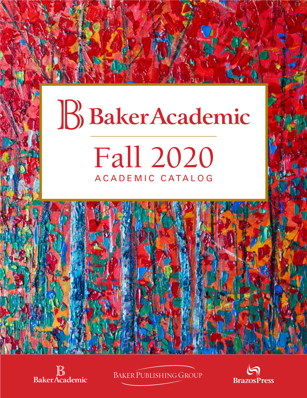 Fall 2020 ACADEMIC CATALOG Professors! Are You Interested in Using One of Our Titles As a Textbook for Your Class? We Now Offer FREE Exam Copies (US Only)