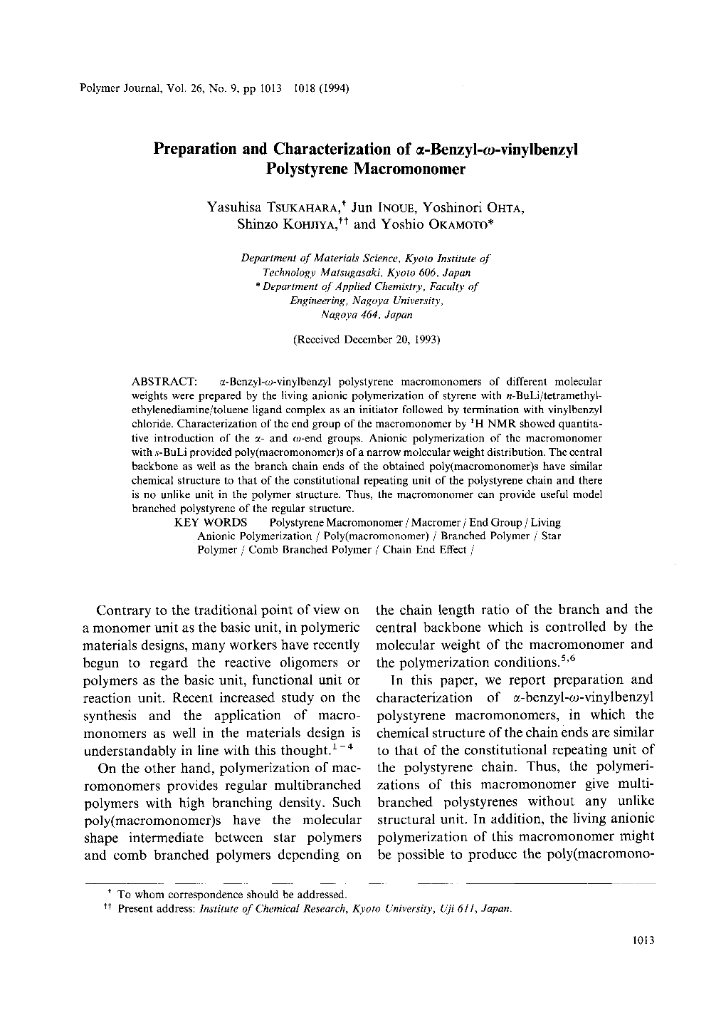 Benzyl-W-Vinylbenzyl Polystyrene Macromonomer