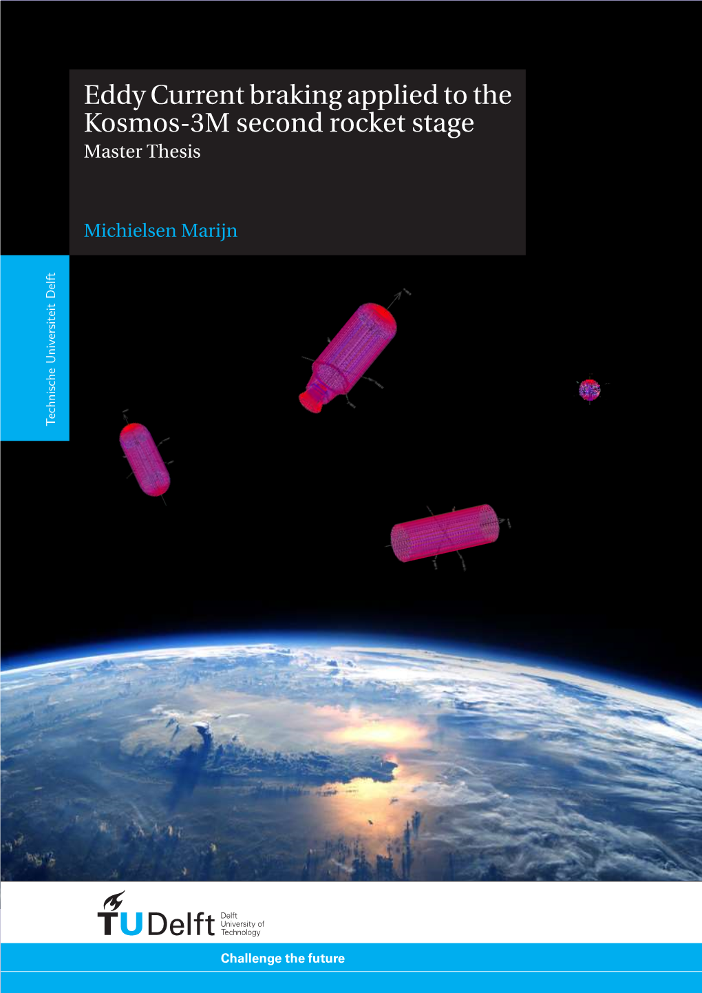 Eddy Current Braking Applied to the Kosmos-3M Second Rocket Stage Master Thesis