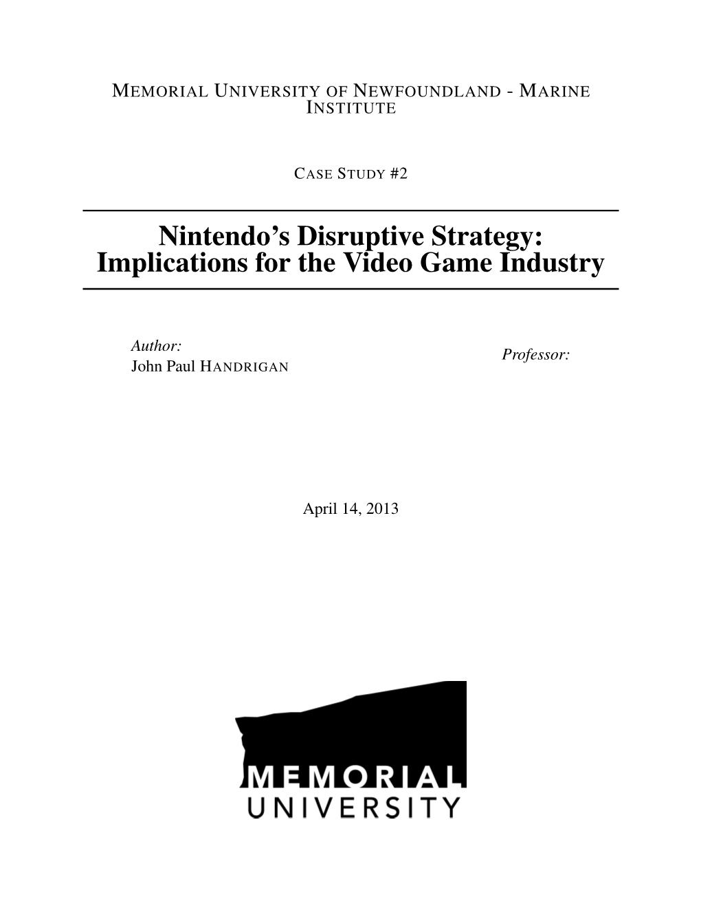 Nintendo's Disruptive Strategy: Implications for the Video Game
