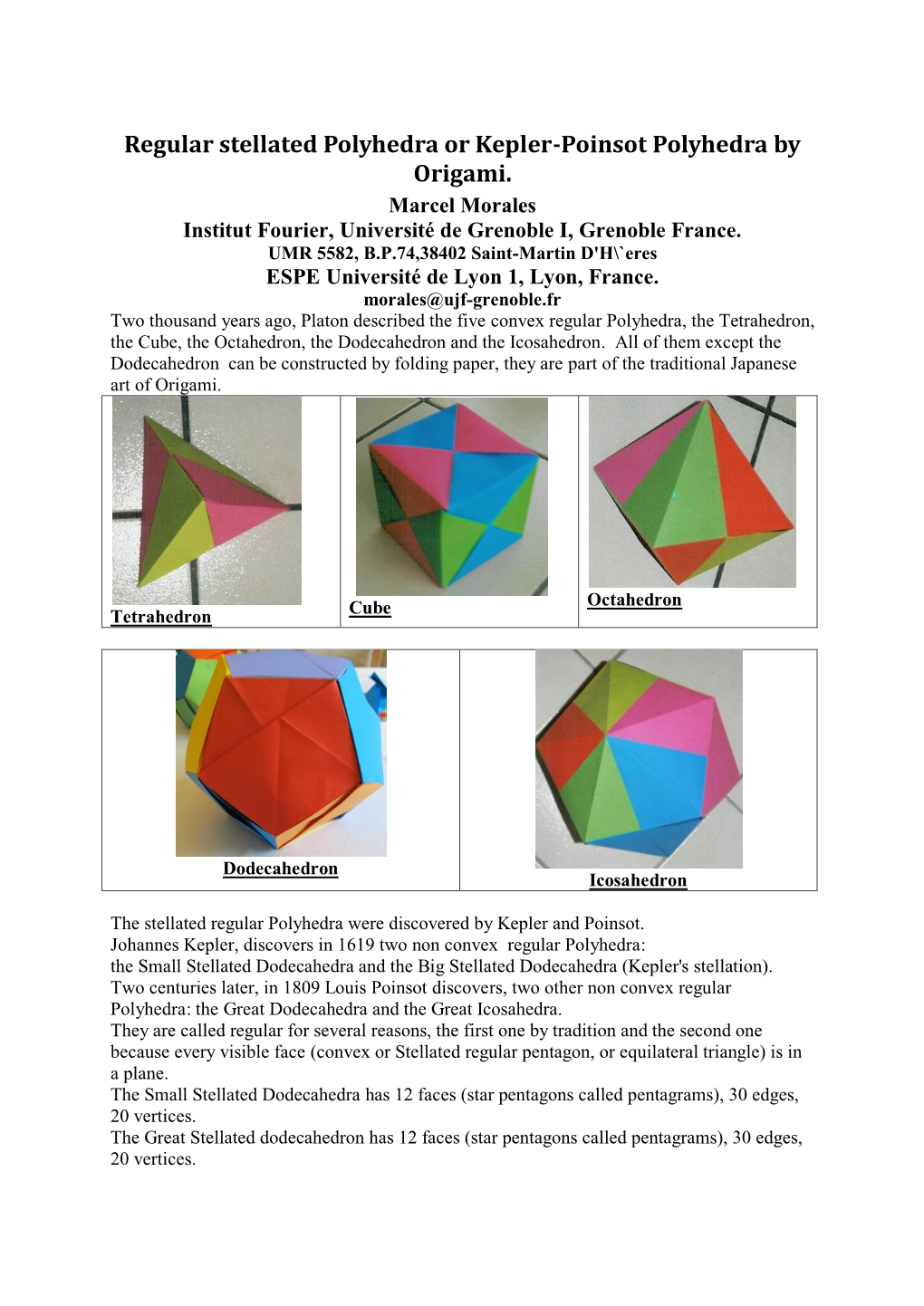 Regular Stellated Polyhedra Or Kepler-Poinsot Polyhedra by Origami. Marcel Morales Institut Fourier, Université De Grenoble I, Grenoble France