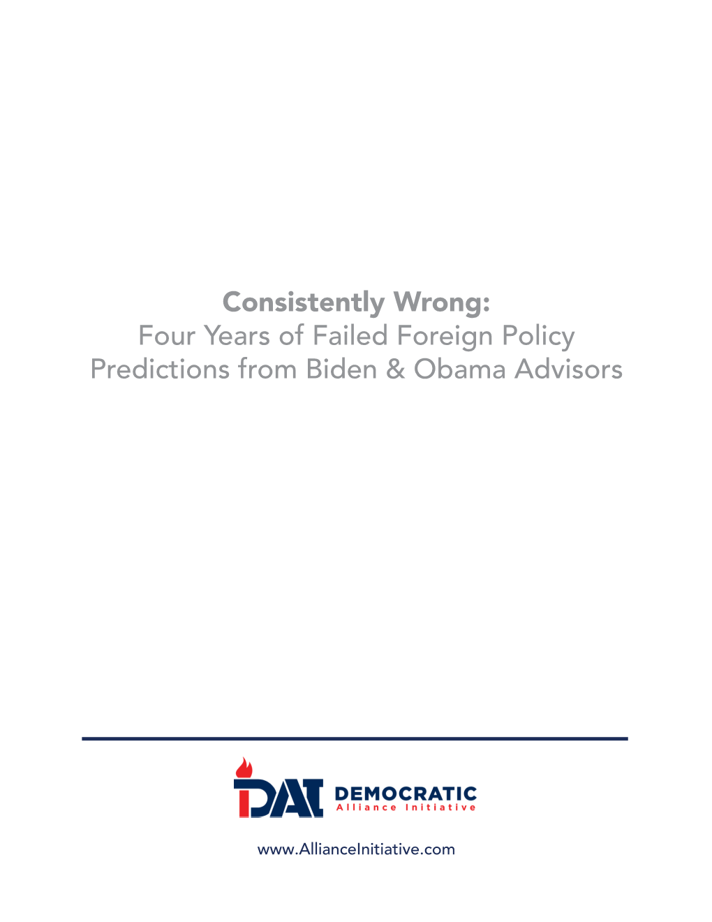 Consistently Wrong: Four Years of Failed Foreign Policy Predictions from Biden & Obama Advisors