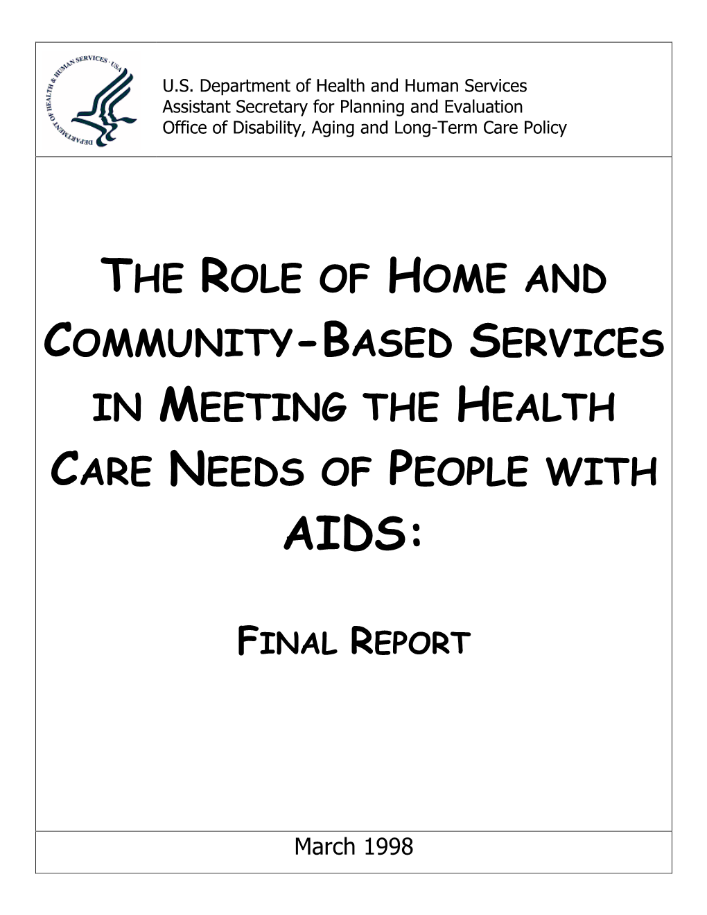 The Role of Home and Community-Based Services in Meeting the Health Care Needs of People with Aids