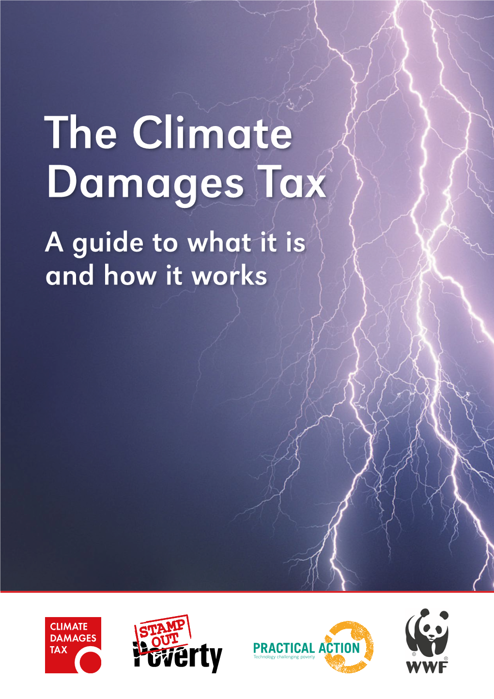 The Climate Damages Tax a Guide to What It Is and How It Works Authors