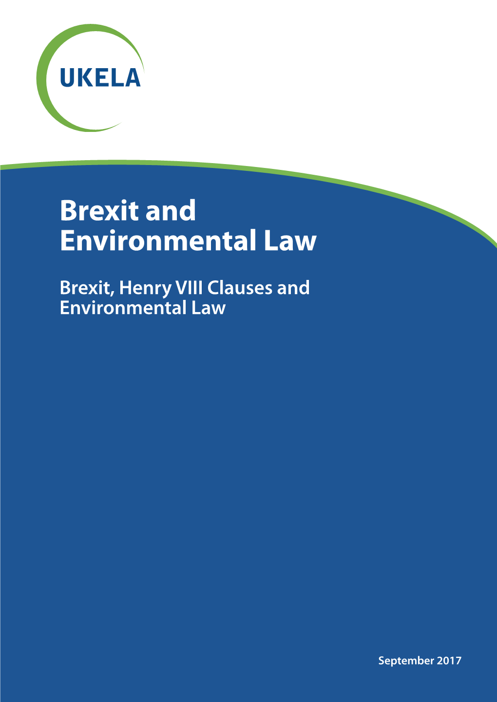 Brexit, Henry VIII Clauses and Environmental Law