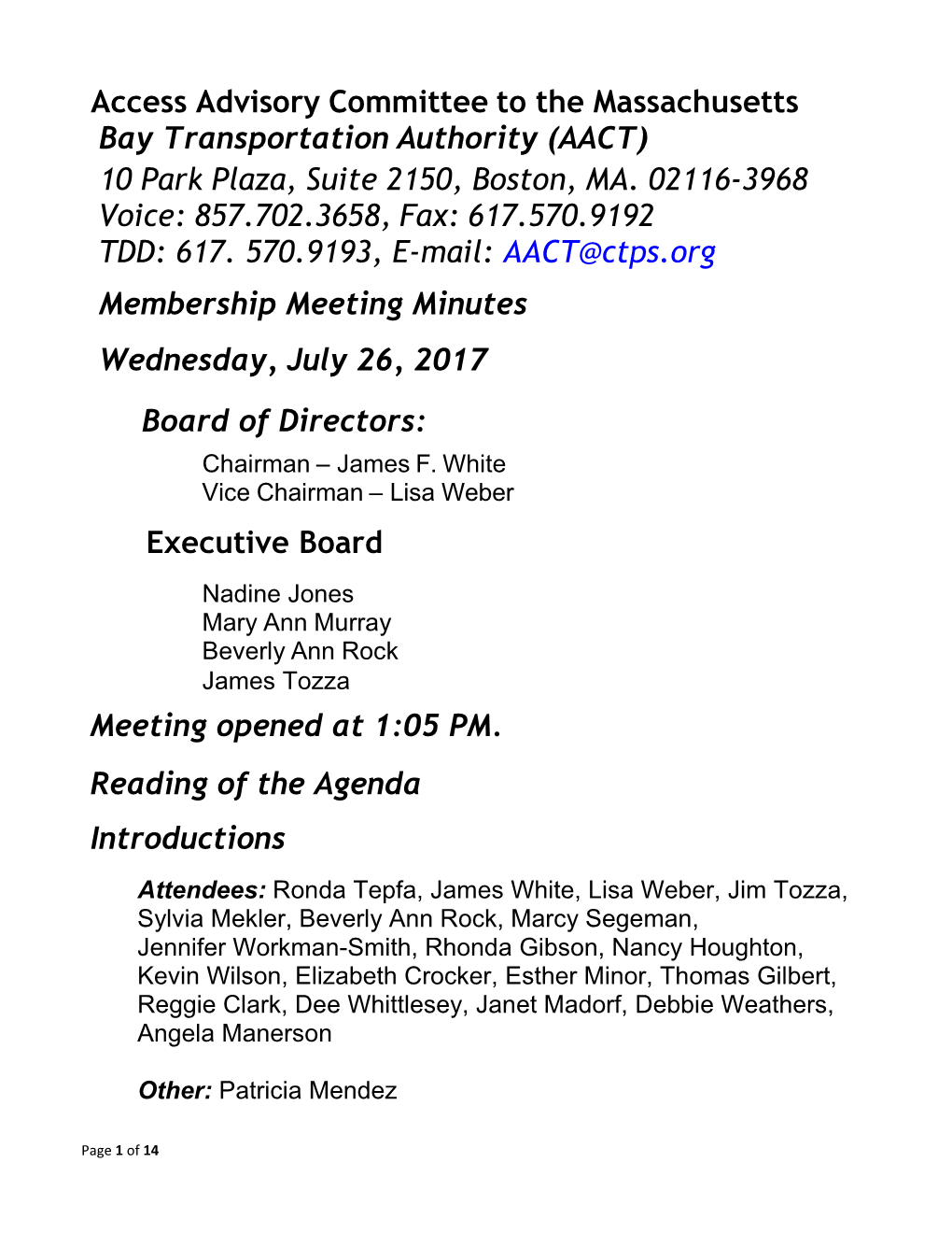 Access Advisory Committee to the Massachusetts Bay Transportation Authority (AACT) 10 Park Plaza, Suite 2150, Boston, MA