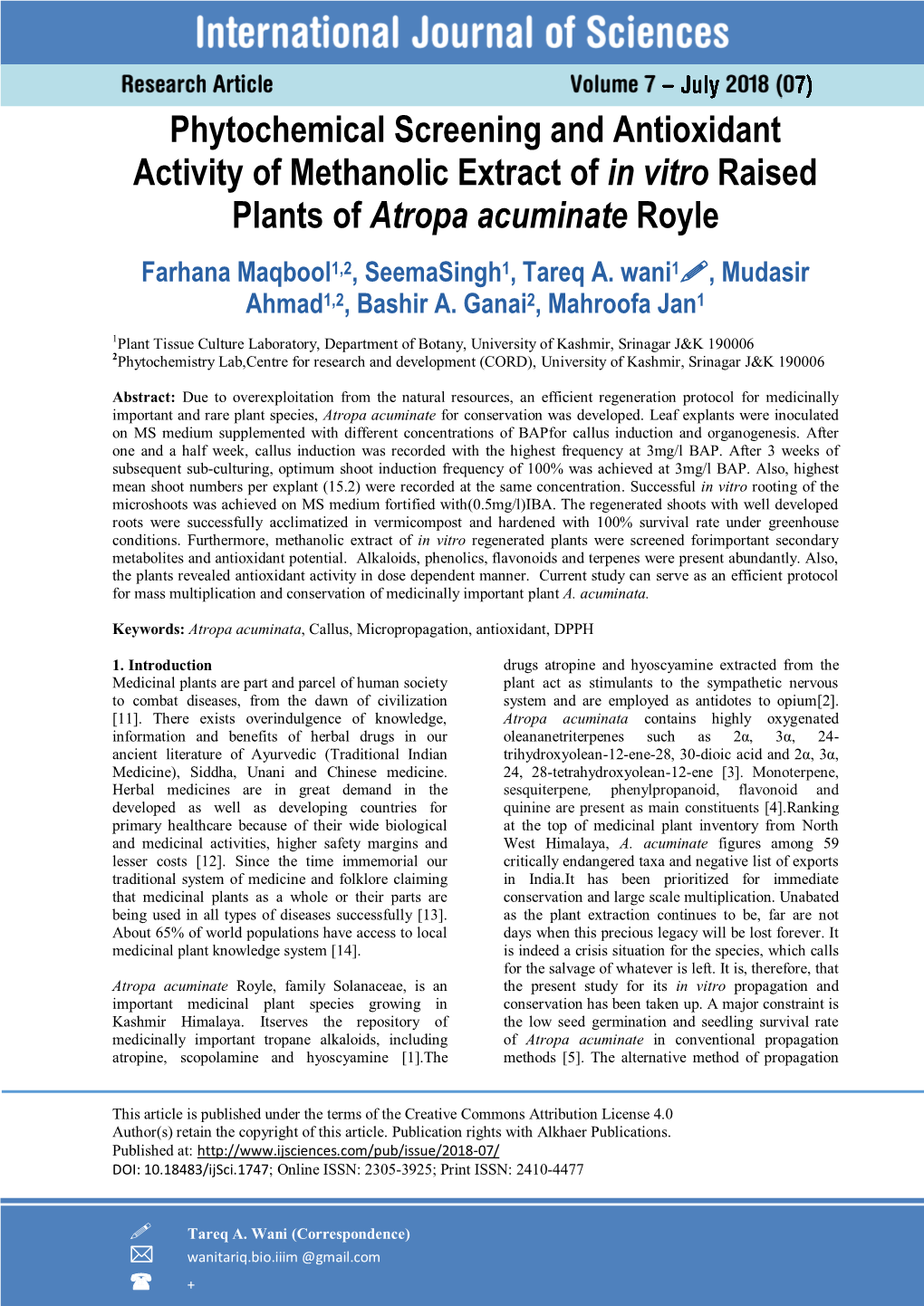 Phytochemical Screening and Antioxidant Activity of Methanolic Extract of in Vitro Raised Plants of Atropa Acuminate Royle Farhana Maqbool1,2, Seemasingh1, Tareq A