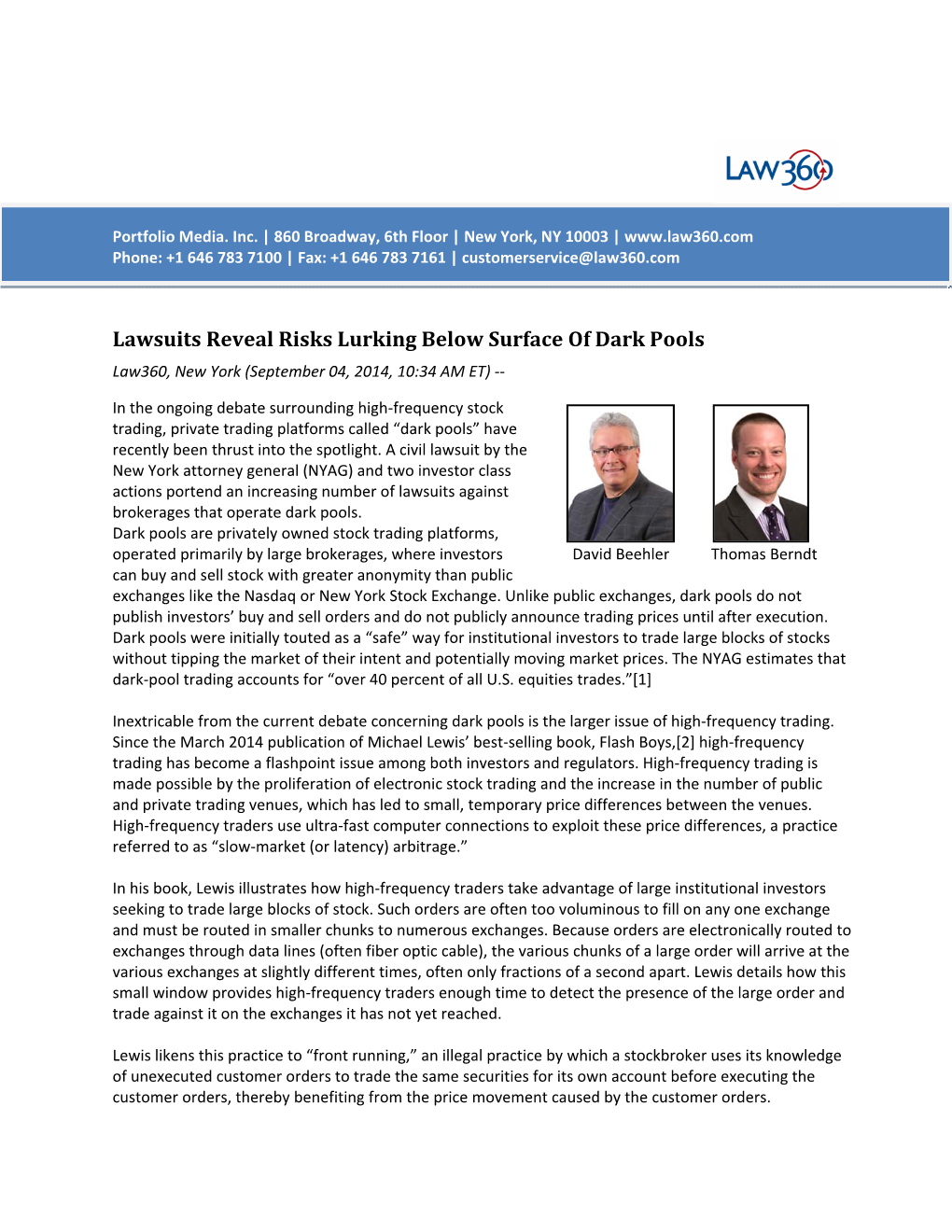 Lawsuits Reveal Risks Lurking Below Surface of Dark Pools Law360, New York (September 04, 2014, 10:34 AM ET) ‐‐