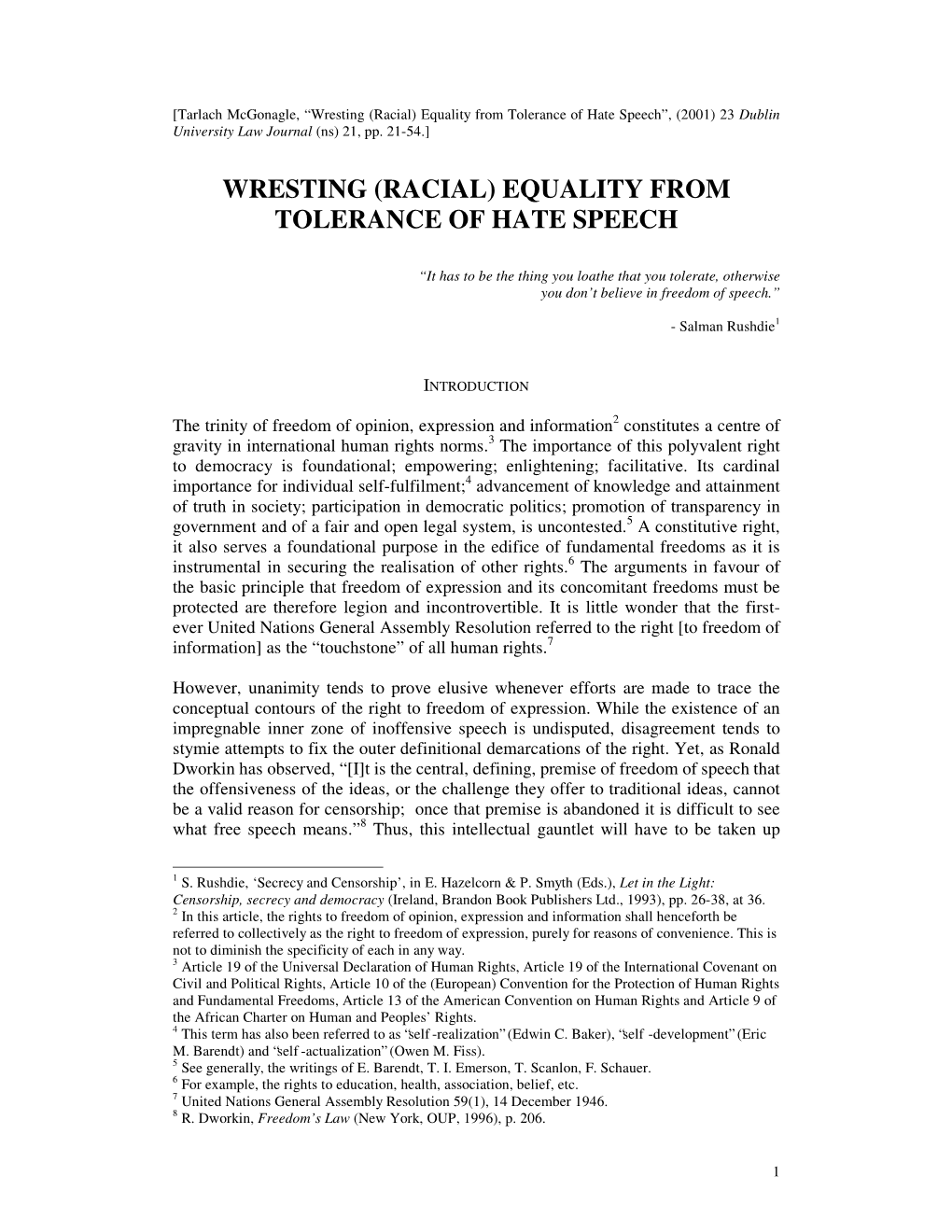 (Racial) Equality from Tolerance of Hate Speech”, (2001) 23 Dublin University Law Journal (Ns) 21, Pp