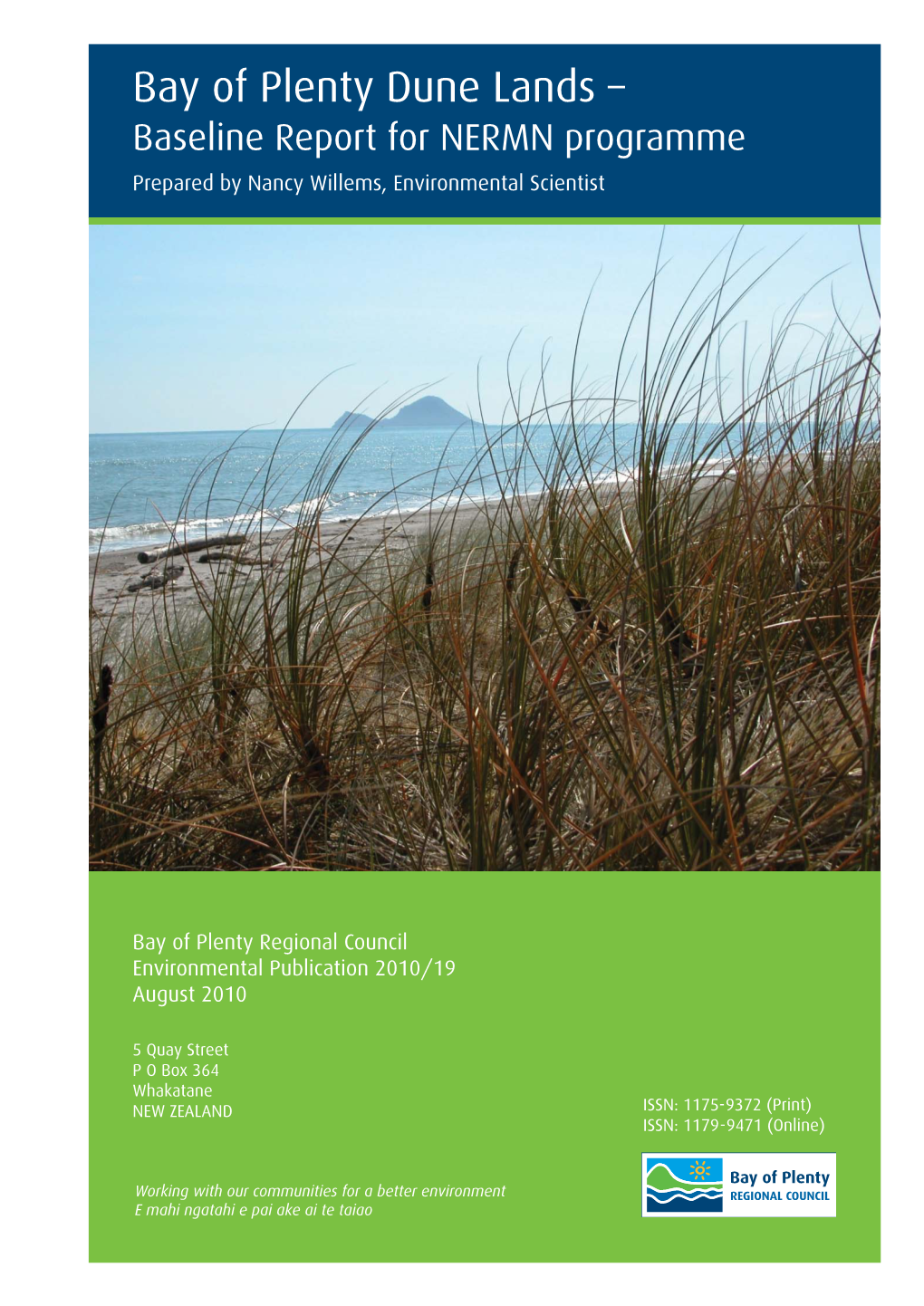 Bay of Plenty Dune Lands – Baseline Report for NERMN Programme Prepared by Nancy Willems, Environmental Scientist