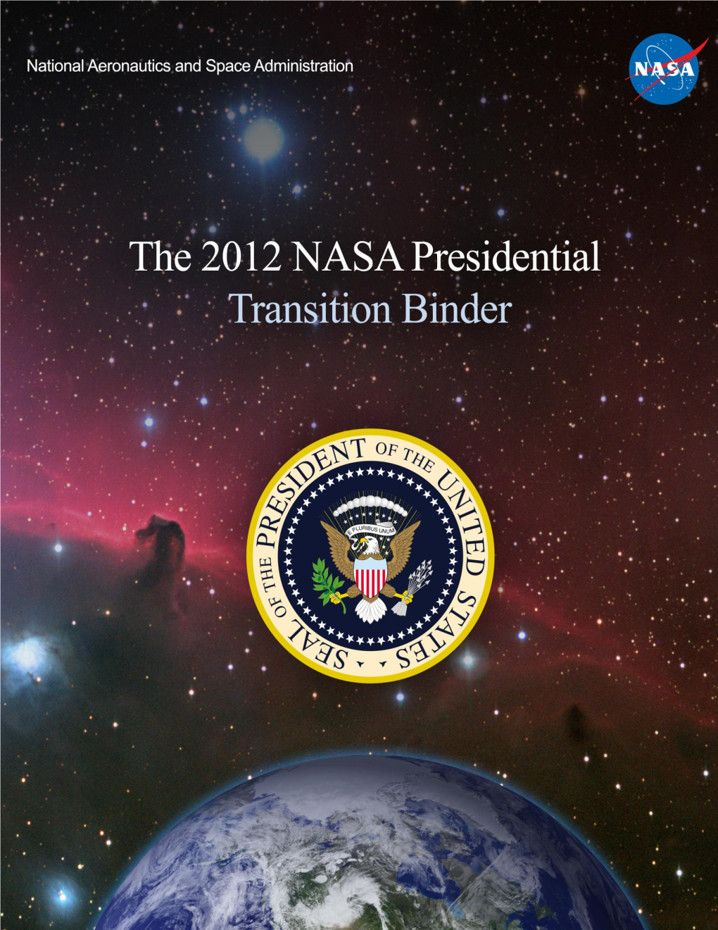 Table of Contents NASA Presidential Transition Binder Executive Summary