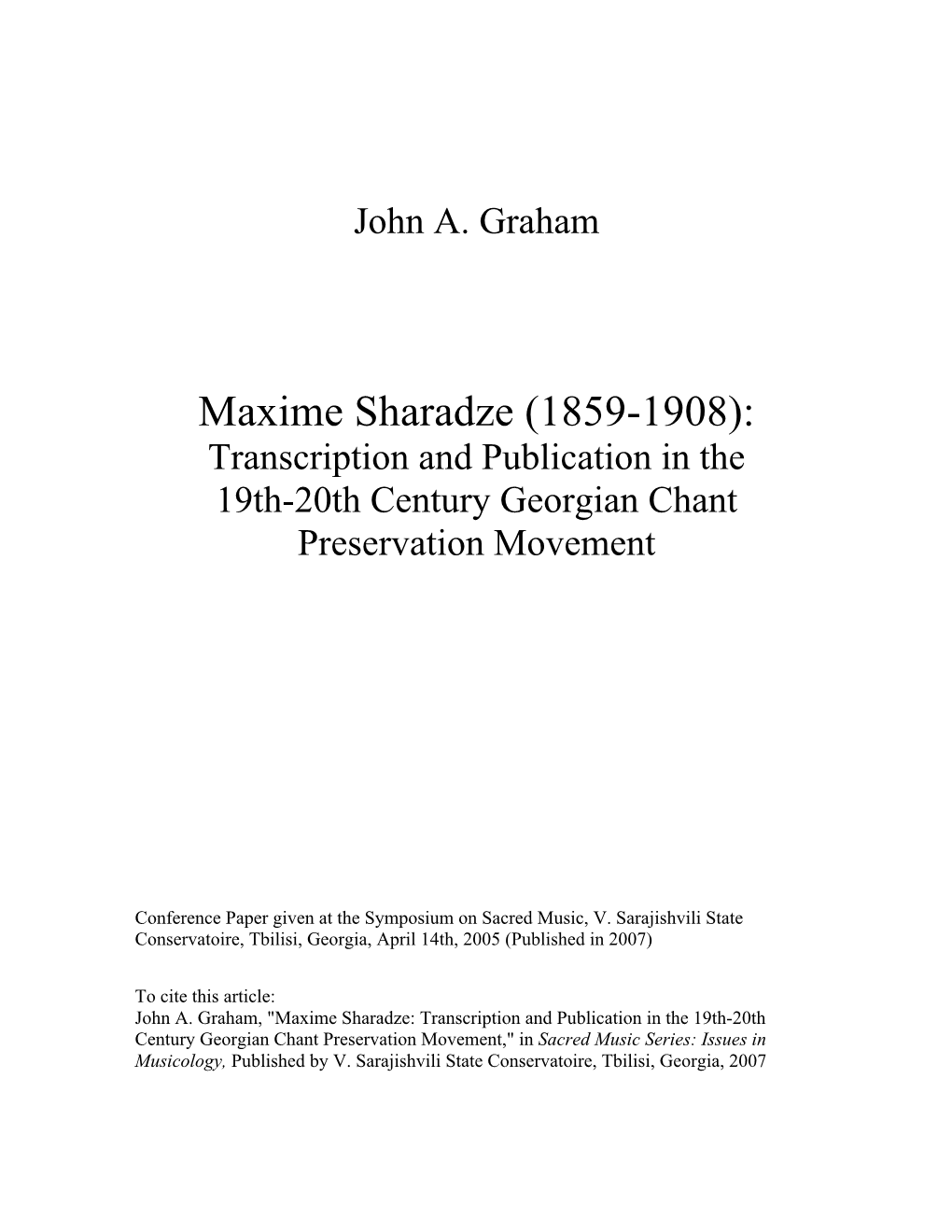 Maxime Sharadze (1859-1908): Transcription and Publication in the 19Th-20Th Century Georgian Chant Preservation Movement