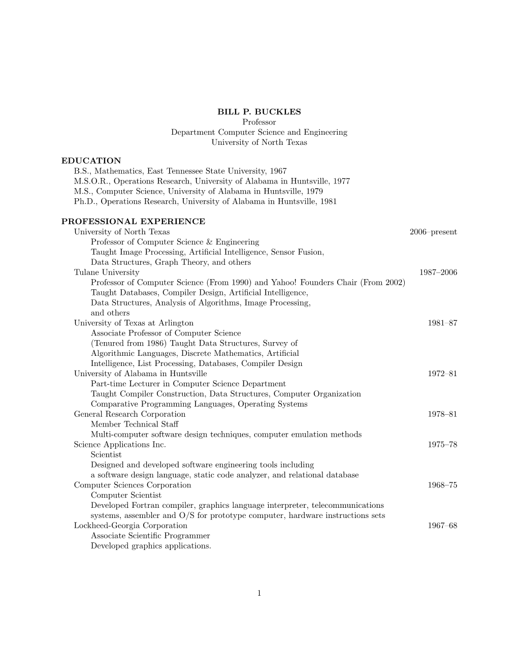 BILL P. BUCKLES Professor Department Computer Science and Engineering University of North Texas