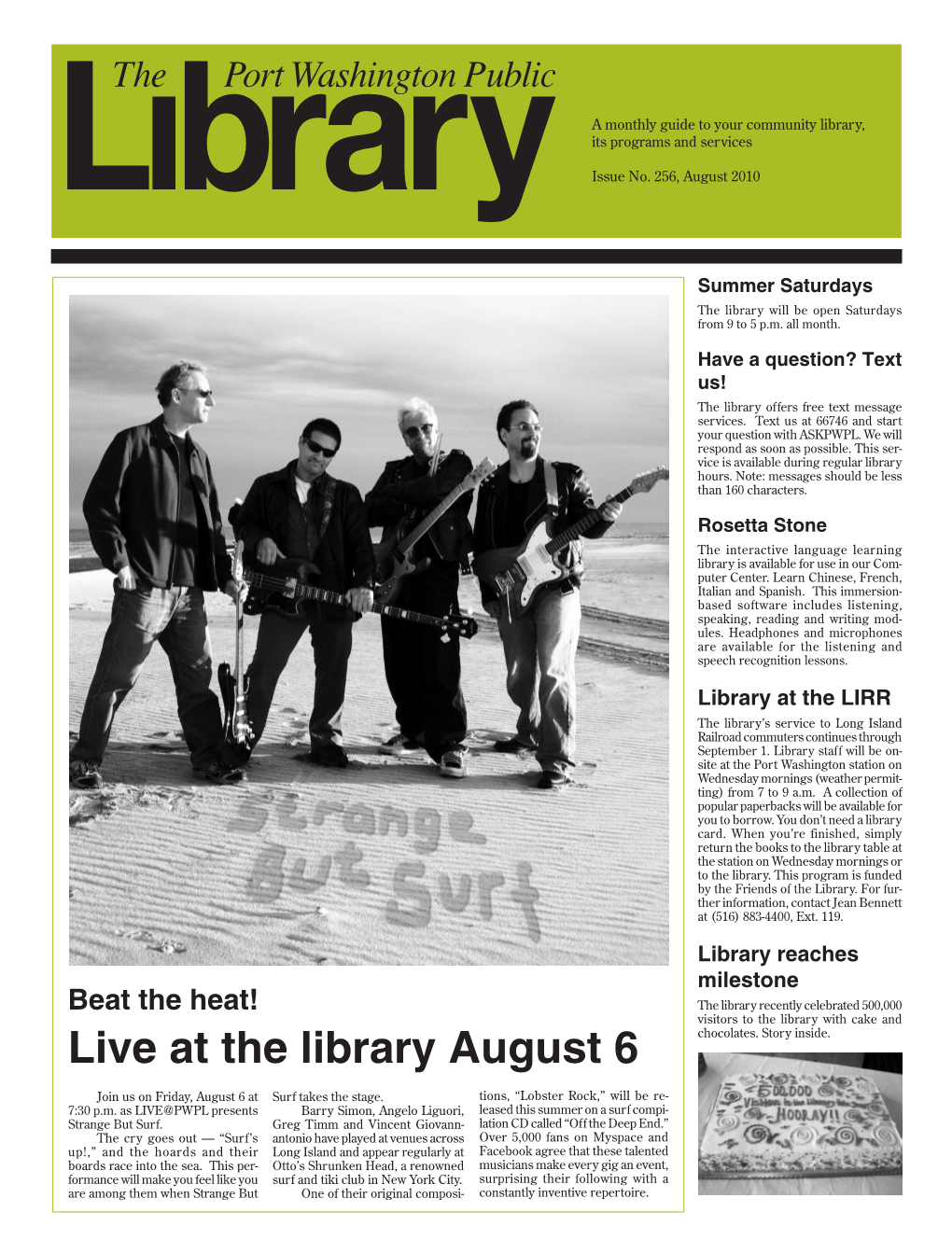 Live at the Library August 6 Join Us on Friday, August 6 at Surf Takes the Stage