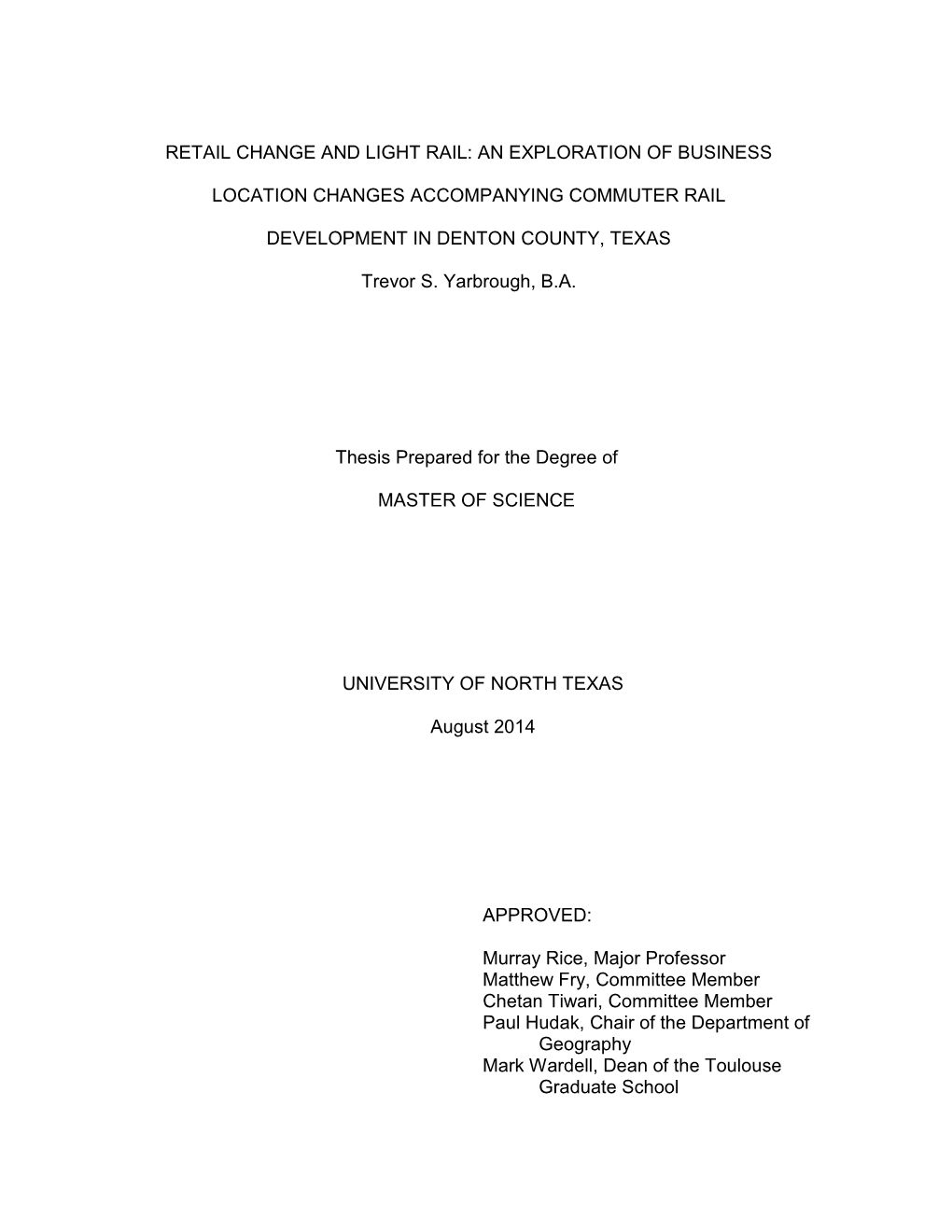 An Exploration of Business Location Changes Accompanying Commuter Rail Development in Denton, Texas." Papers in Applied Geography 36 (2013): 218- 89