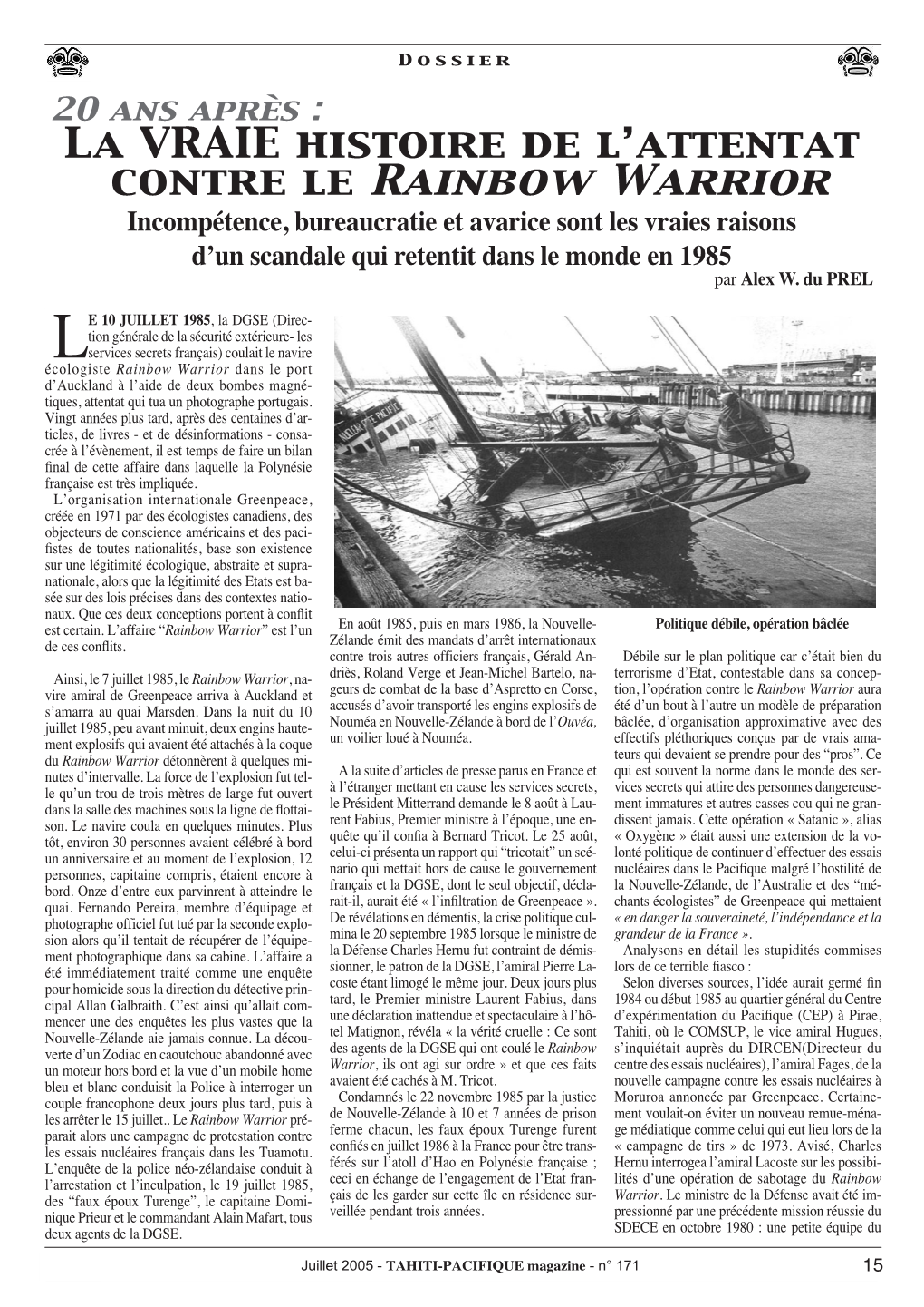 Rainbow Warrior Incompétence, Bureaucratie Et Avarice Sont Les Vraies Raisons D’Un Scandale Qui Retentit Dans Le Monde En 1985 Par Alex W