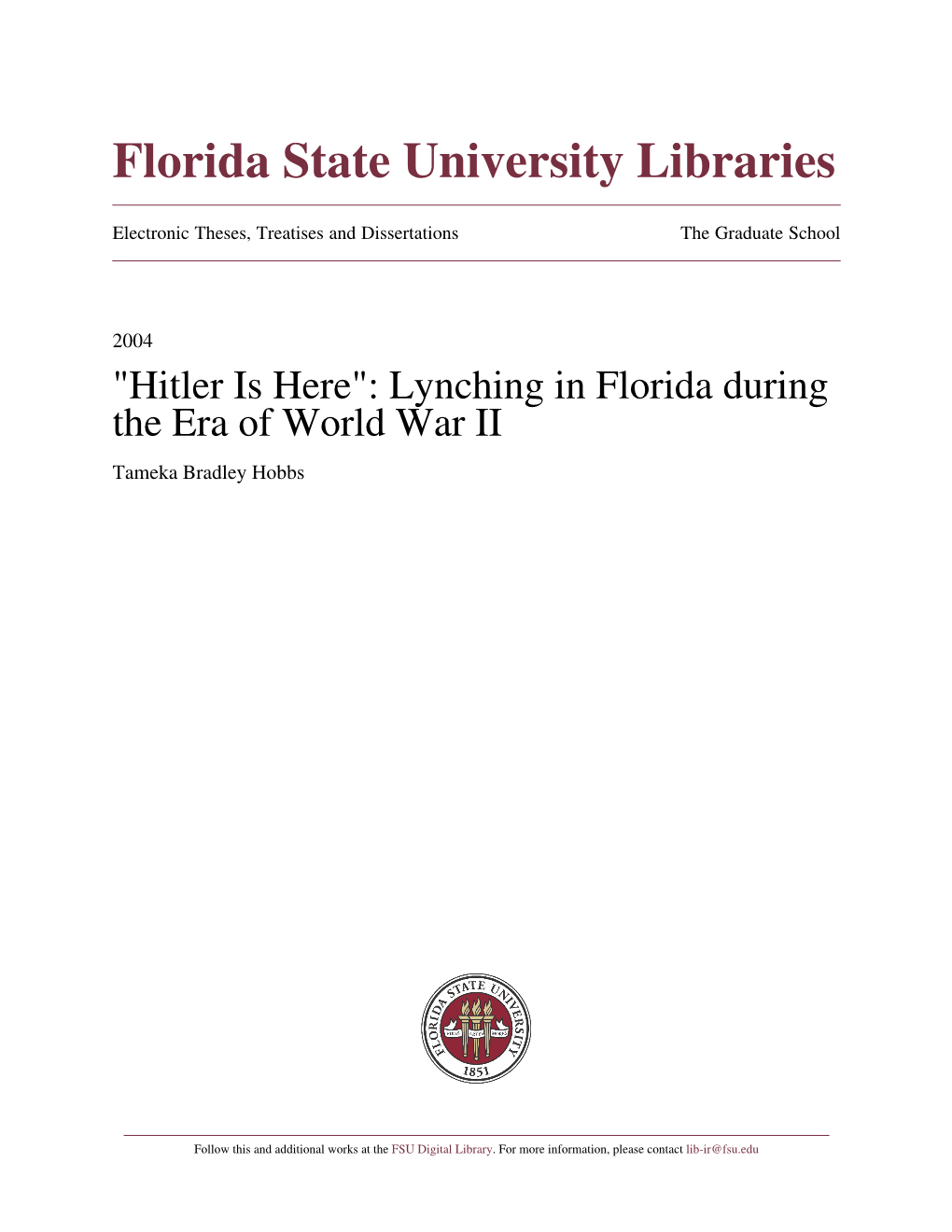 Lynching in Florida During the Era of World War II Tameka Bradley Hobbs