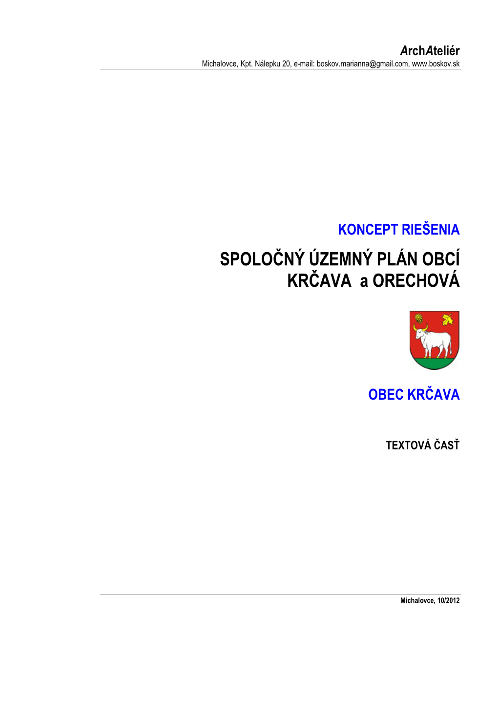 SPOLOČNÝ ÚZEMNÝ PLÁN OBCÍ KRČAVA a ORECHOVÁ