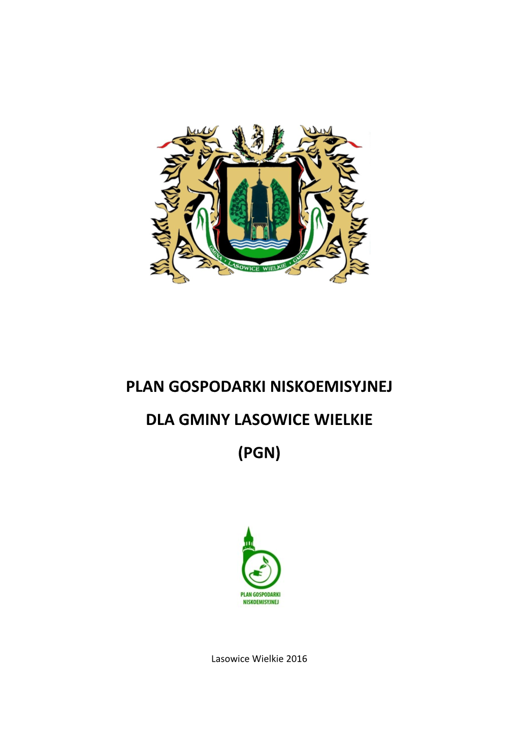 Plan Gospodarki Niskoemisyjnej Dla Gminy Lasowice Wielkie (Pgn)