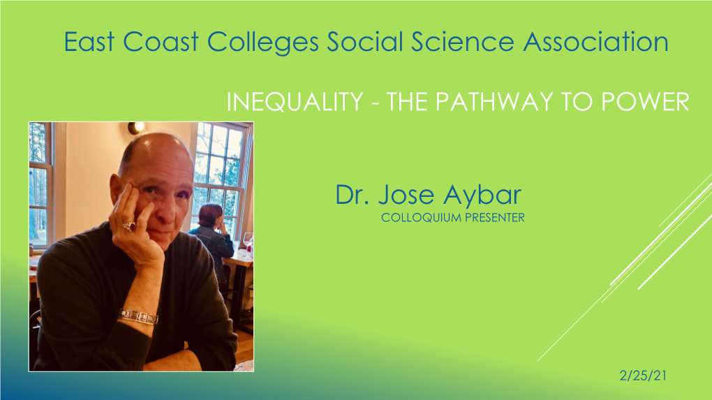 East Coast Colleges Social Science Association Dr. Jose Aybar