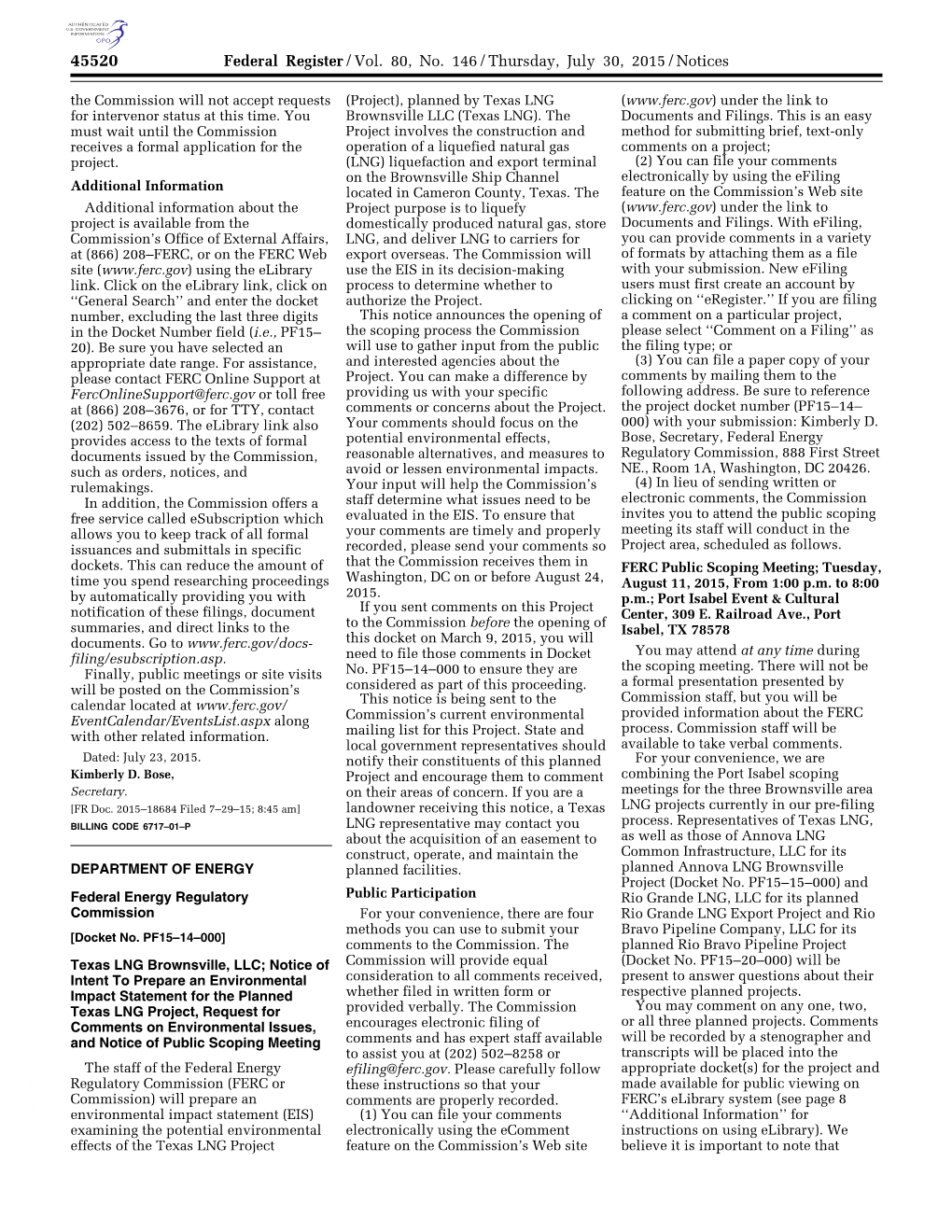 Federal Register/Vol. 80, No. 146/Thursday, July 30, 2015/Notices