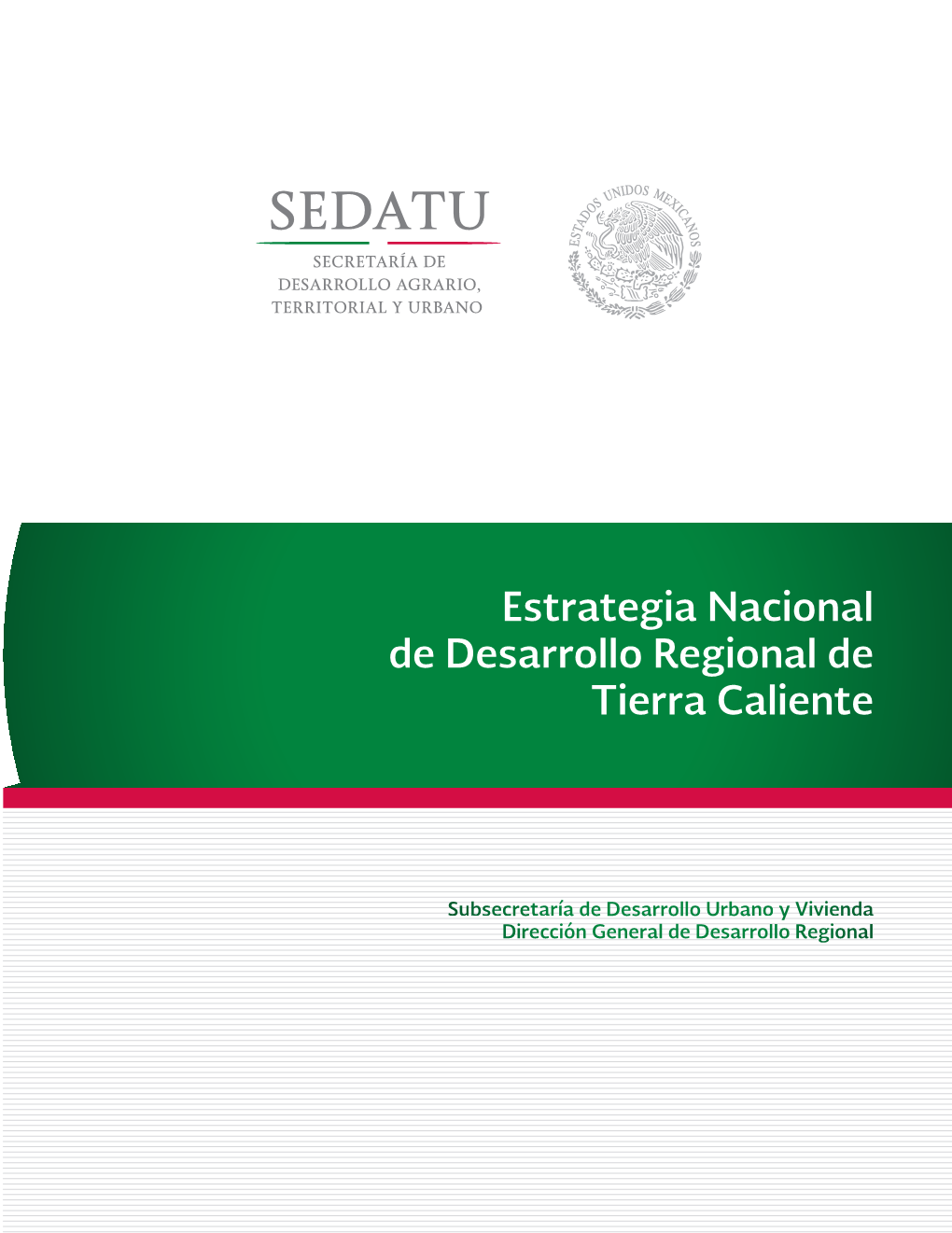 Estrategia Nacional De Desarrollo Regional De Tierra Caliente