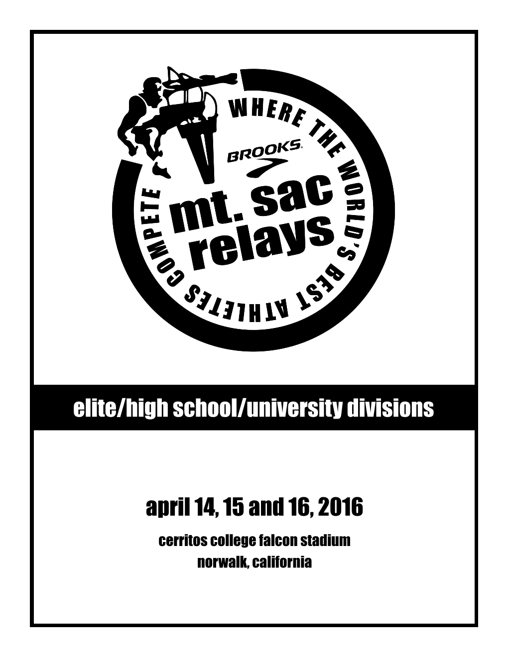 April 14, 15 and 16, 2016 Elite/High School/University Divisions