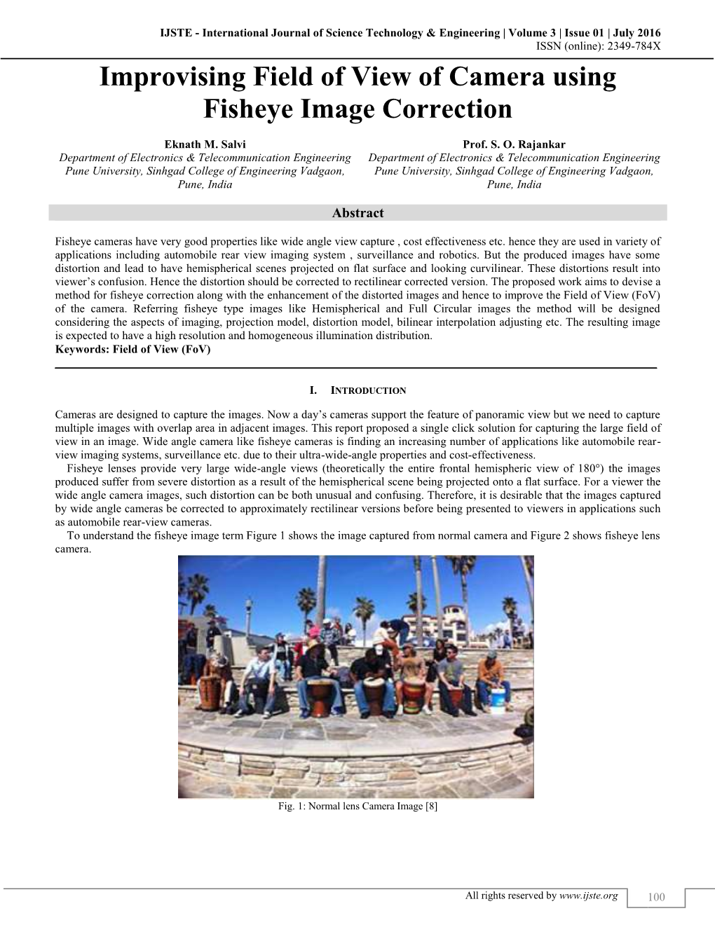 Improvising Field of View of Camera Using Fisheye Image Correction (IJSTE/ Volume 3 / Issue 01 / 019)