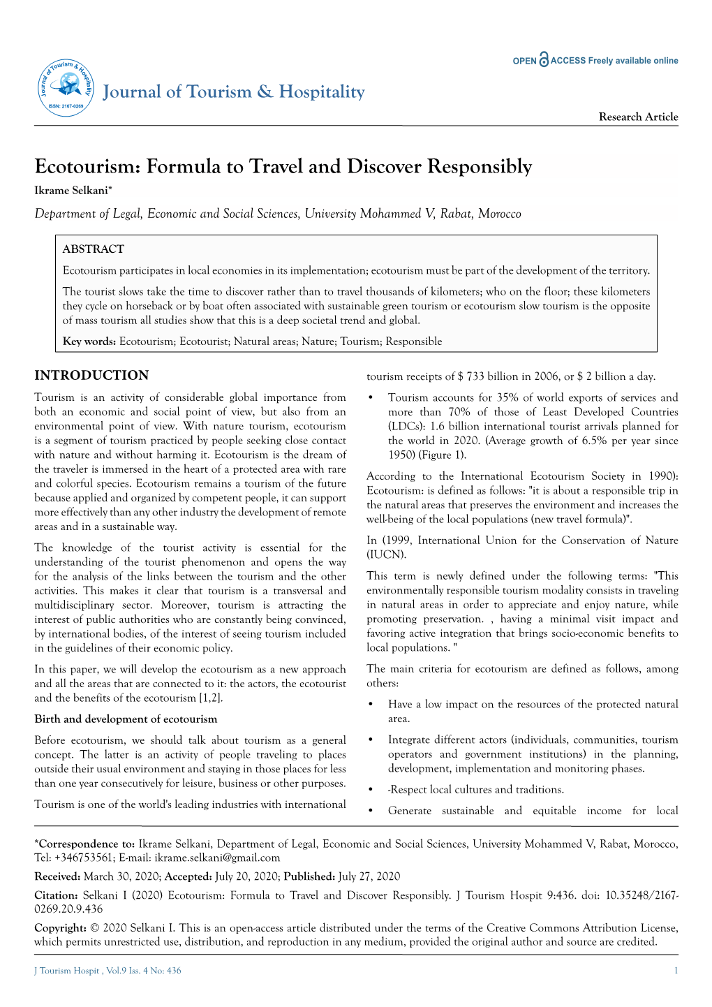 Ecotourism: Formula to Travel and Discover Responsibly Ikrame Selkani* Department of Legal, Economic and Social Sciences, University Mohammed V, Rabat, Morocco