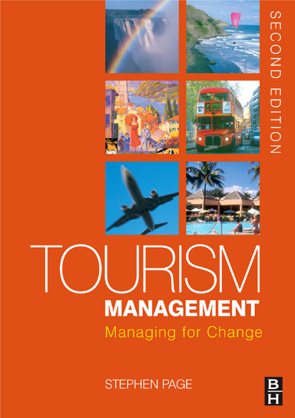 TOURISM MANAGEMENT: Managing for Change, Second Edition