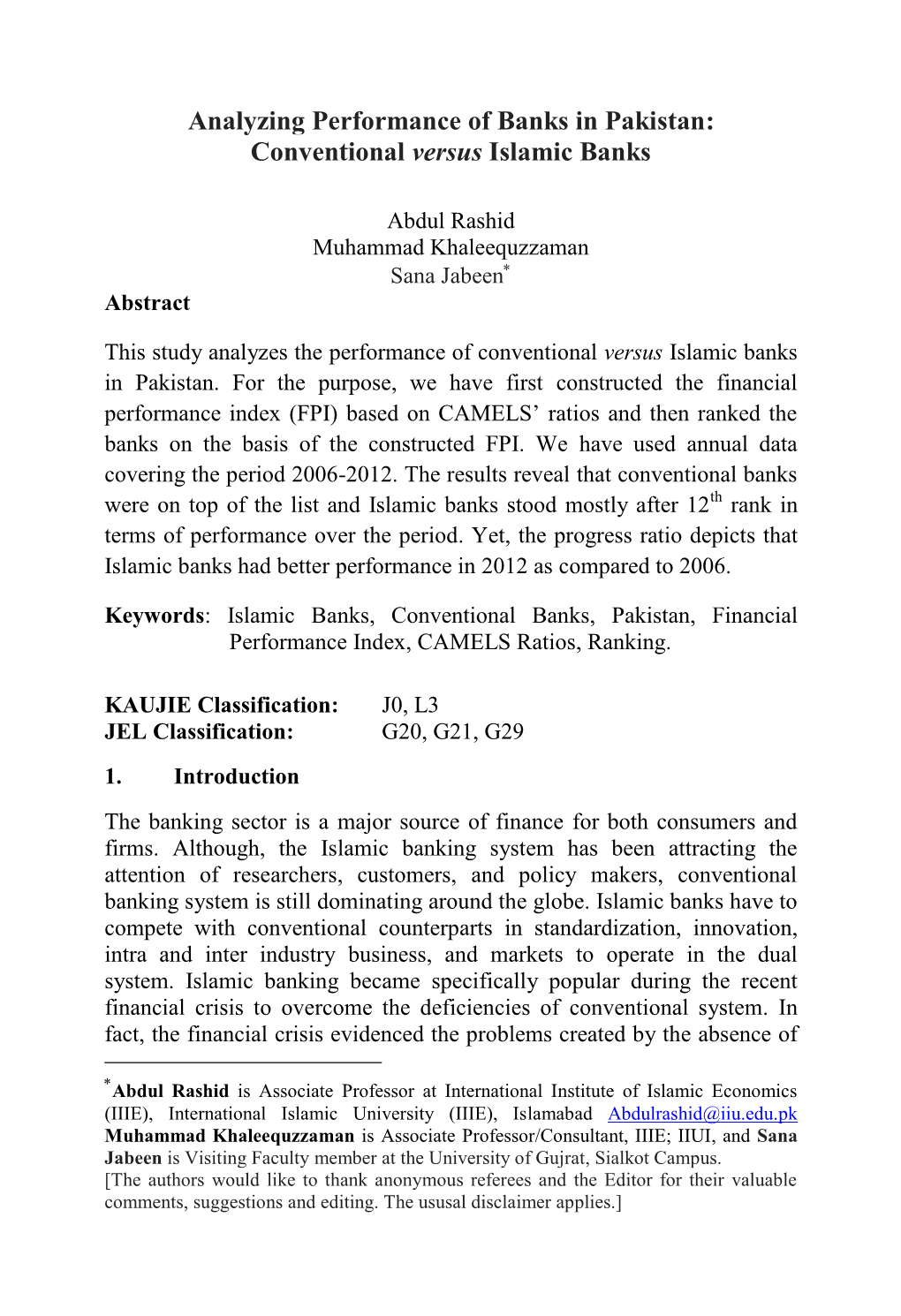 Analyzing Performance of Banks in Pakistan: Conventional Versus Islamic Banks