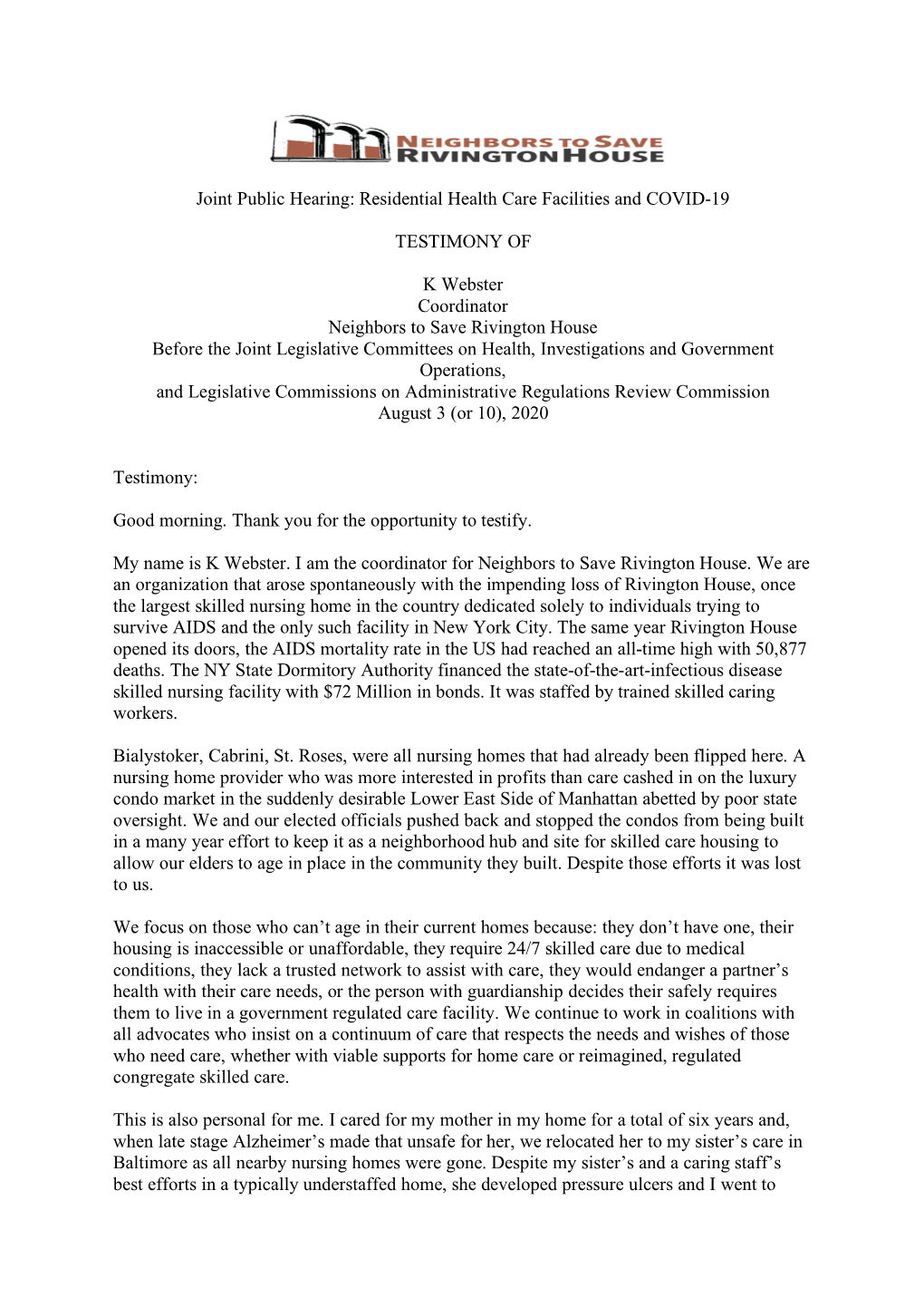 Joint Public Hearing: Residential Health Care Facilities and COVID-19 TESTIMONY of K Webster Coordinator Neighbors to Save