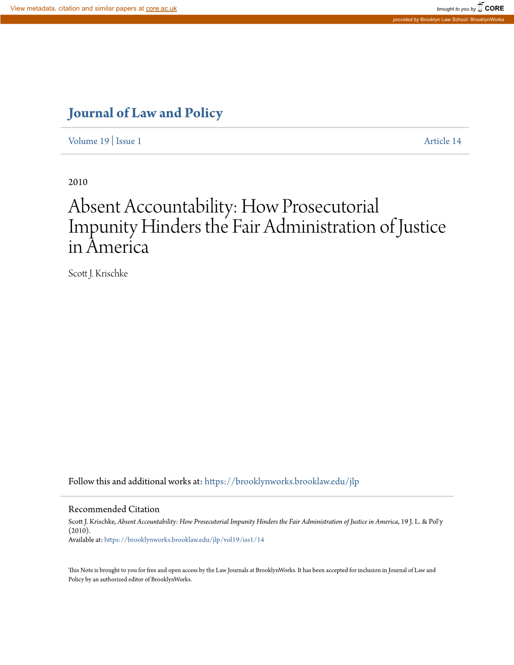 How Prosecutorial Impunity Hinders the Fair Administration of Justice in America Scott .J Krischke