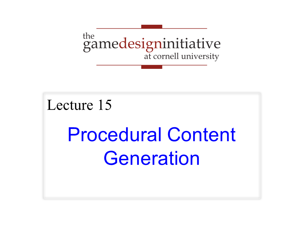 Procedural Content Generation in the Beginning, There Was Rogue