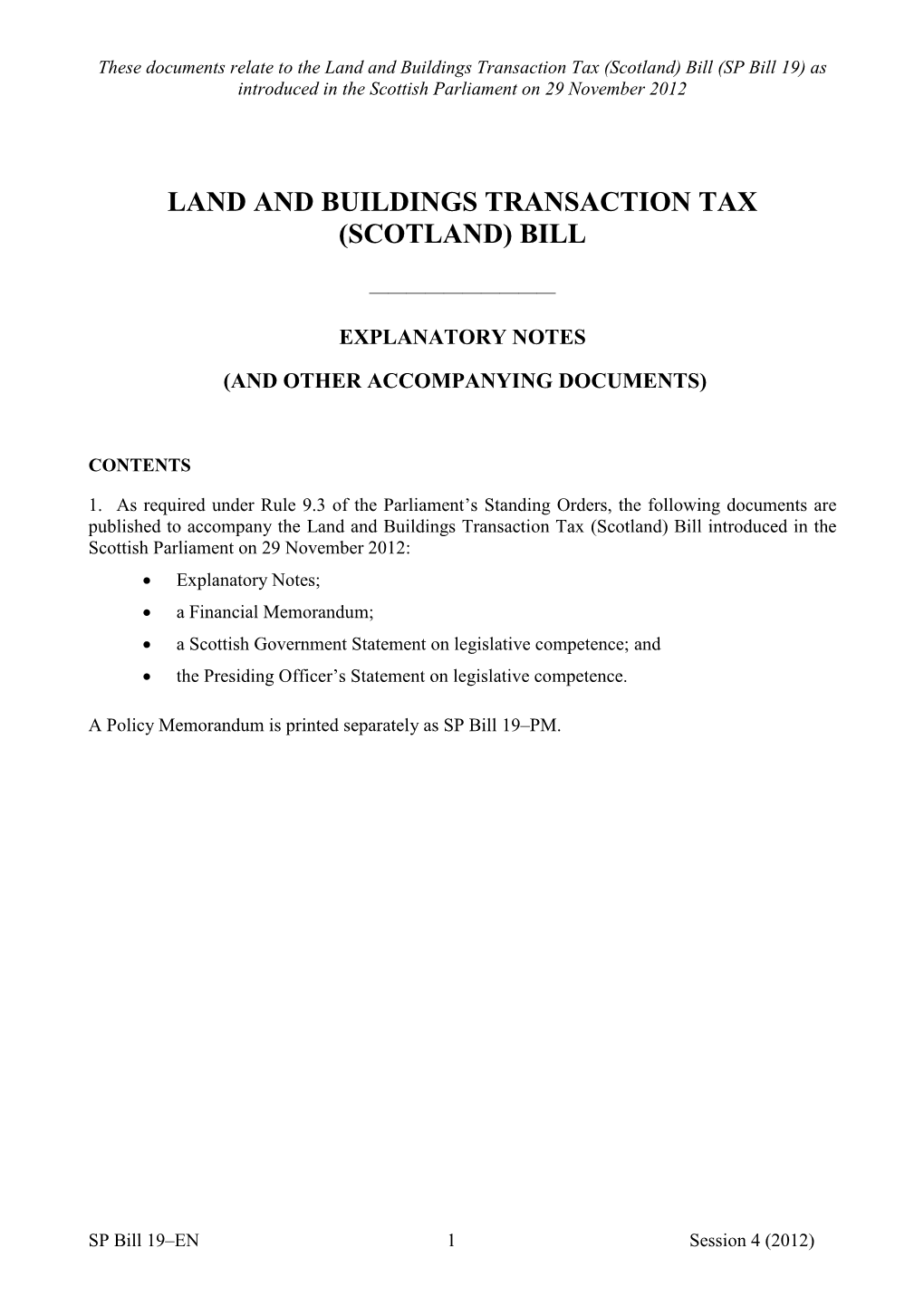 Land and Buildings Transaction Tax (Scotland) Bill (SP Bill 19) As Introduced in the Scottish Parliament on 29 November 2012