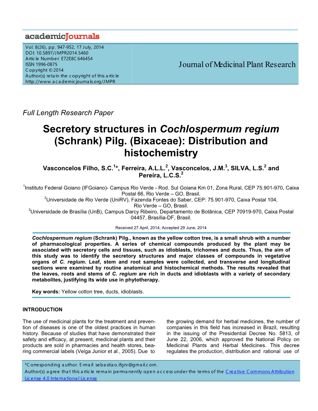 Secretory Structures in Cochlospermum Regium (Schrank) Pilg