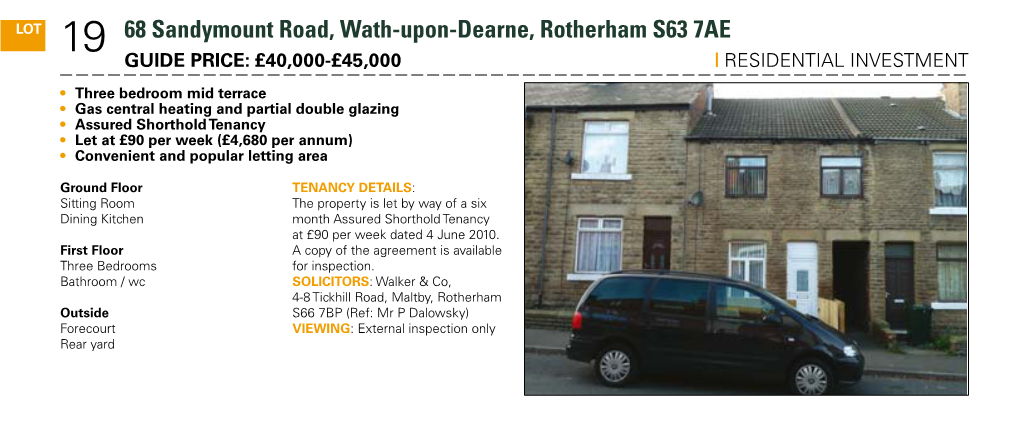 19 68 Sandymount Road, Wath-Upon-Dearne, Rotherham S63 7AE GUIDE PRICE: £40,000-£45,000 | RESIDENTIAL INVESTMENT
