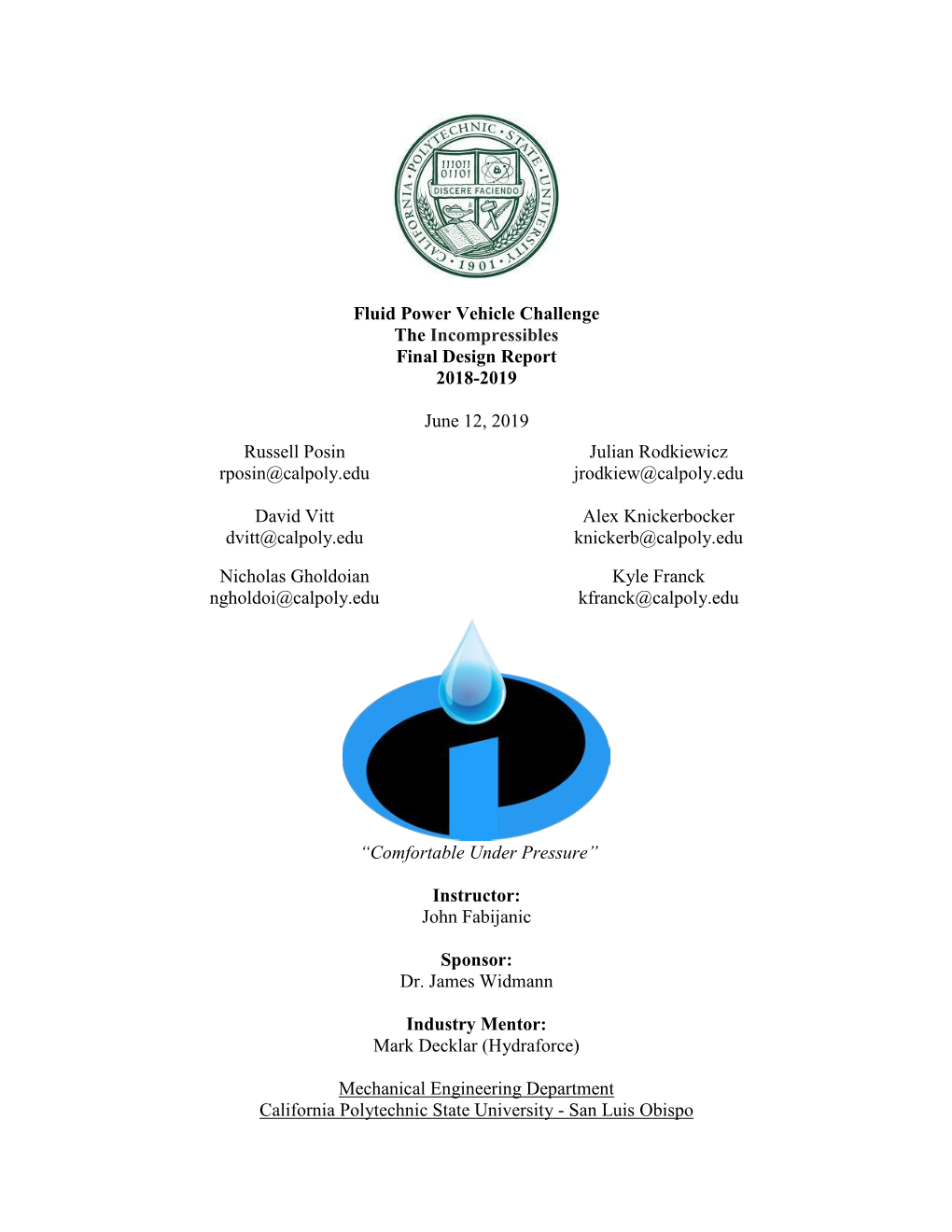 Fluid Power Vehicle Challenge the Incompressibles Final Design Report 2018-2019