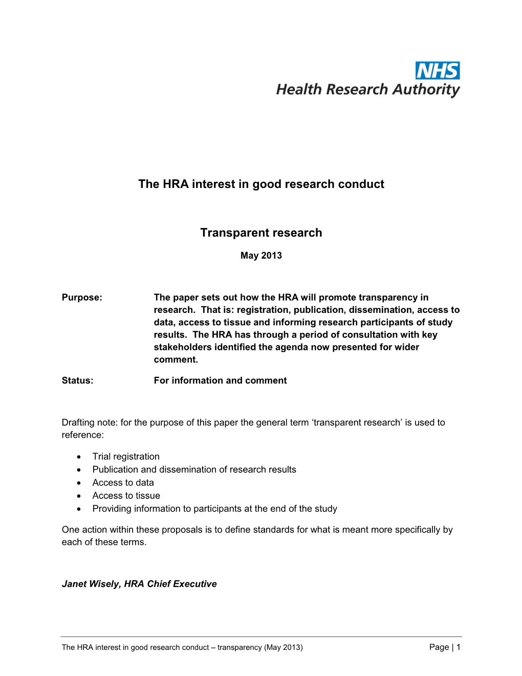 The HRA Interest in Good Research Conduct Transparent