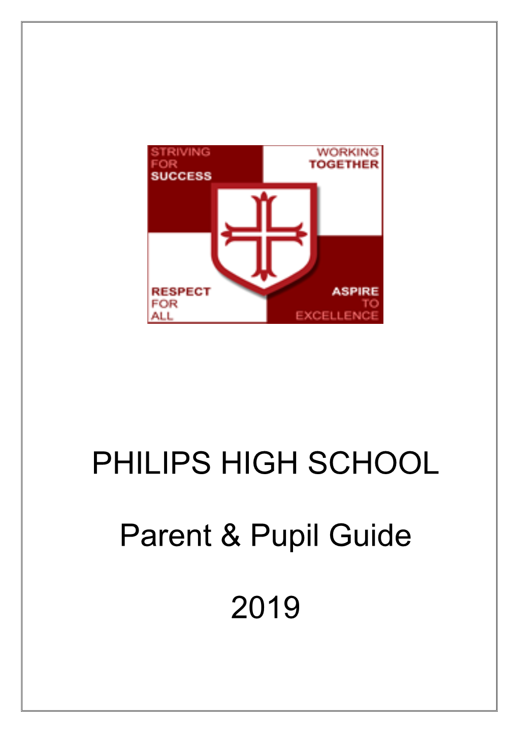 PHILIPS HIGH SCHOOL Parent & Pupil Guide 2019