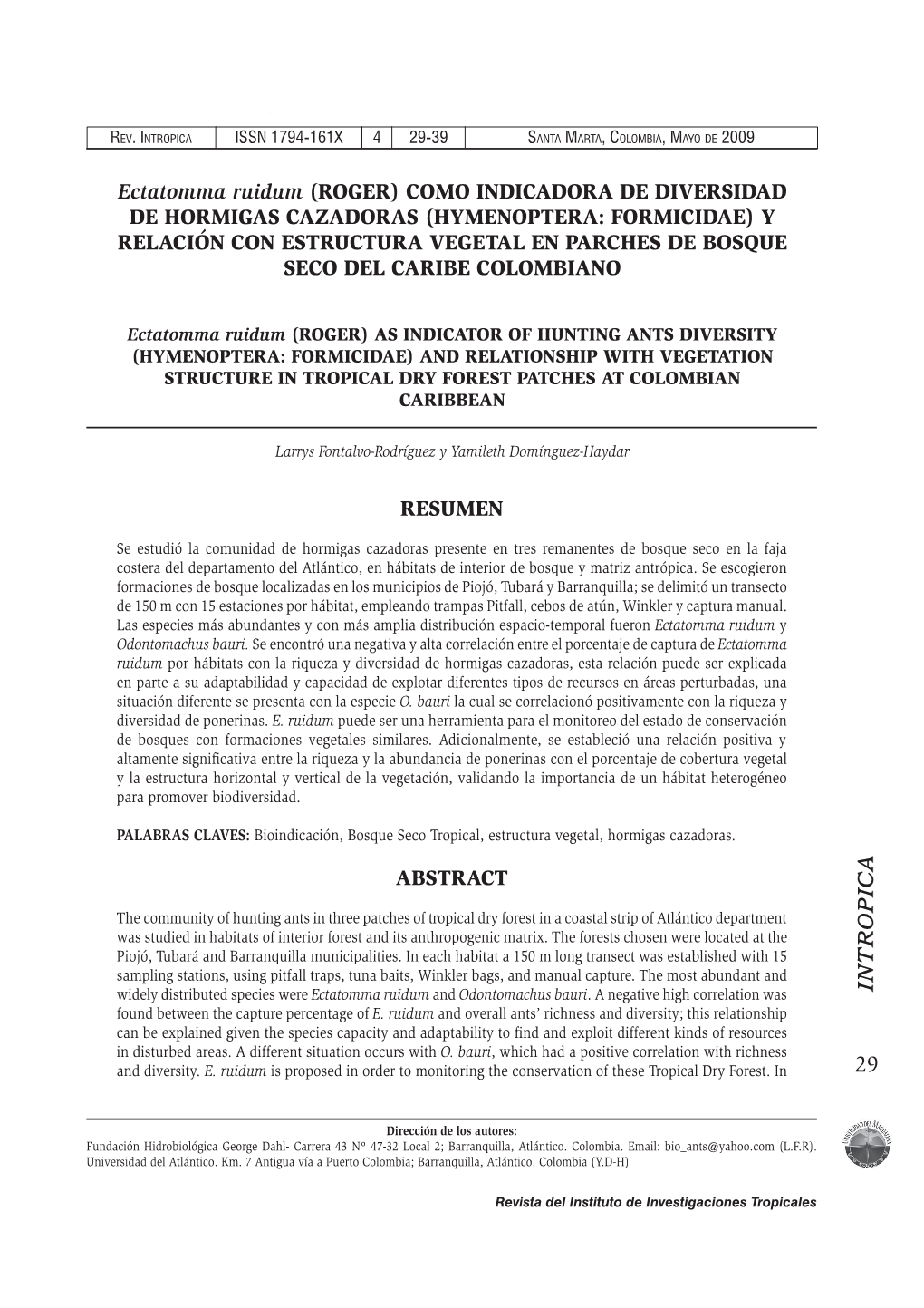 Ectatomma Ruidum (ROGER) COMO INDICADORA DE DIVERSIDAD DE HORMIGAS CAZADORAS (HYMENOPTERA: FORMICIDAE) Y RELACIÓN CON ESTRUCTUR