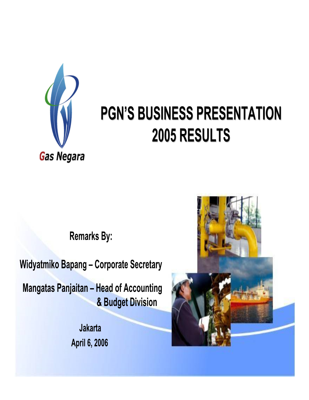 Pgn's Business Presentation 2005 Results