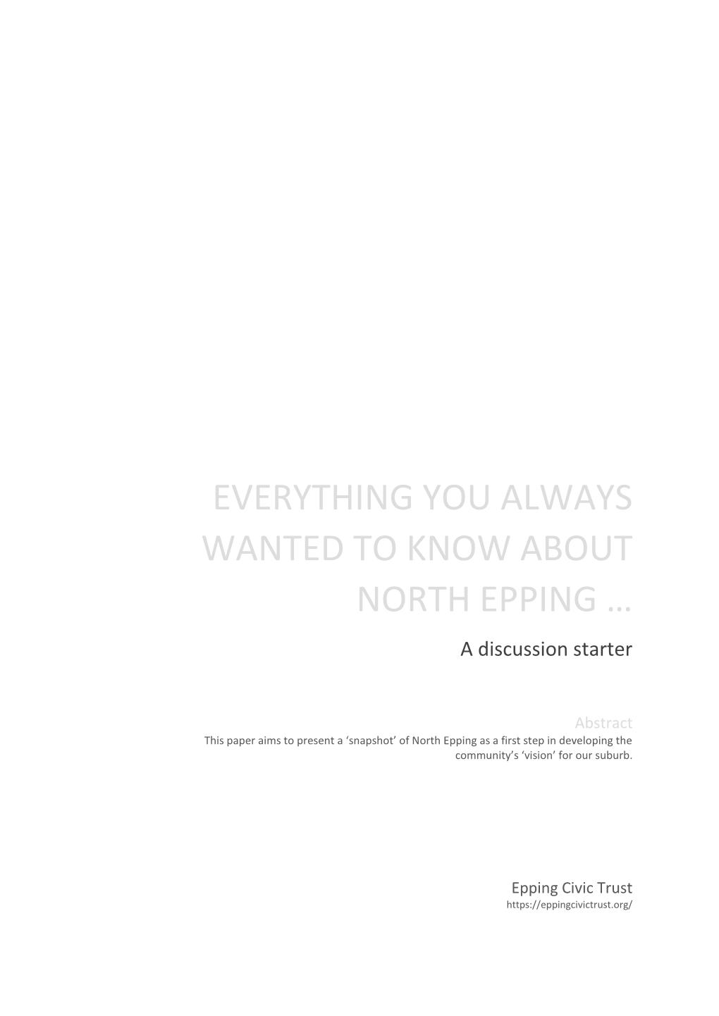 EVERYTHING YOU ALWAYS WANTED to KNOW ABOUT NORTH EPPING … a Discussion Starter
