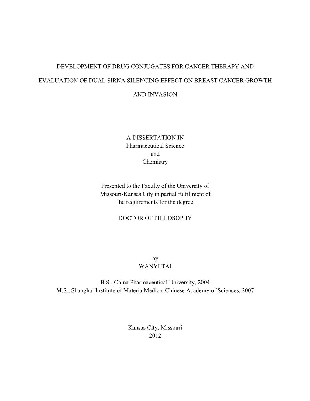 Development of Drug Conjugates for Cancer Therapy And
