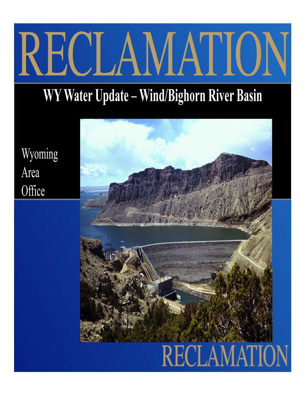 WY Water Update – Wind/Bighorn River Basin