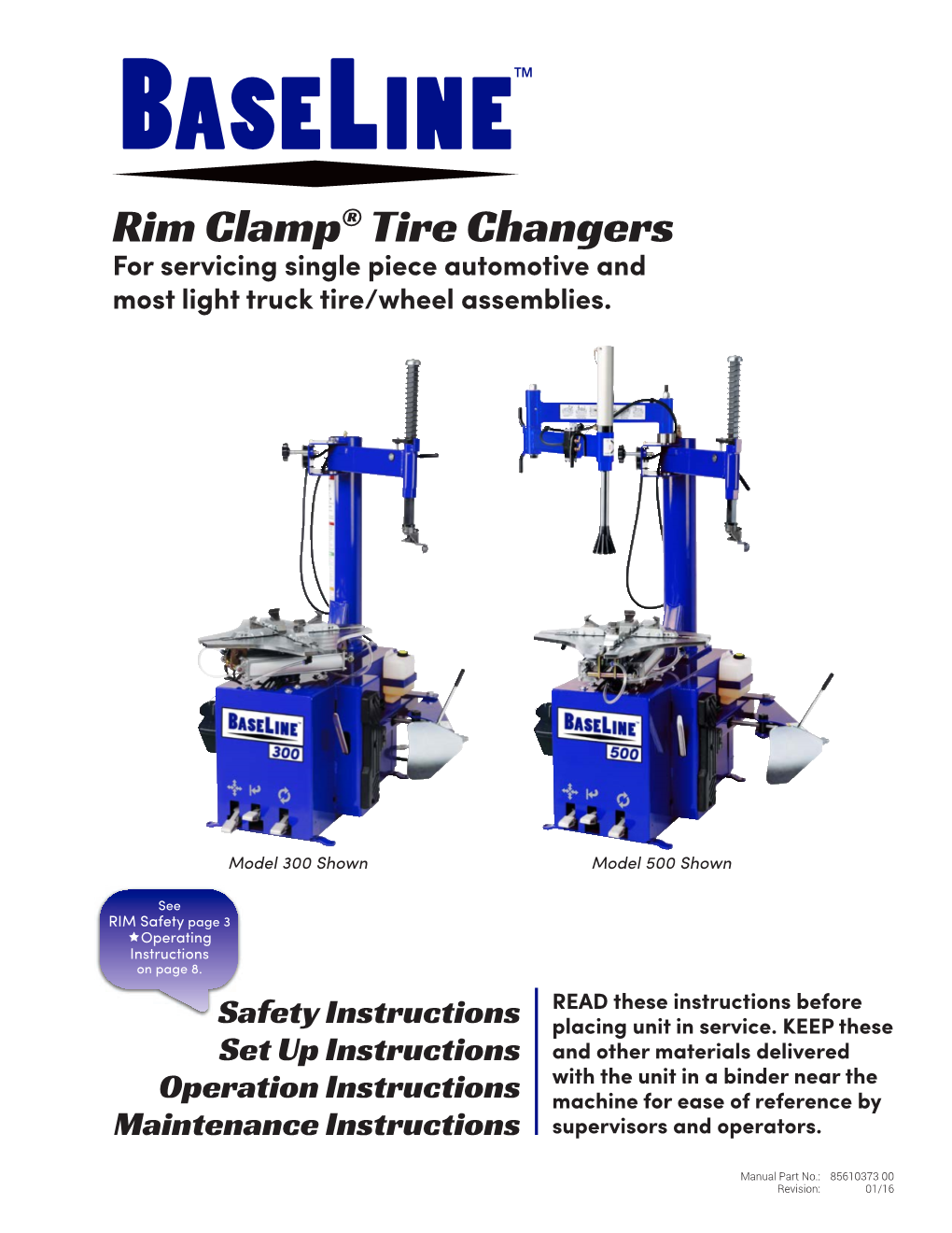 Rim Clamp® Tire Changers for Servicing Single Piece Automotive and Most Light Truck Tire/Wheel Assemblies