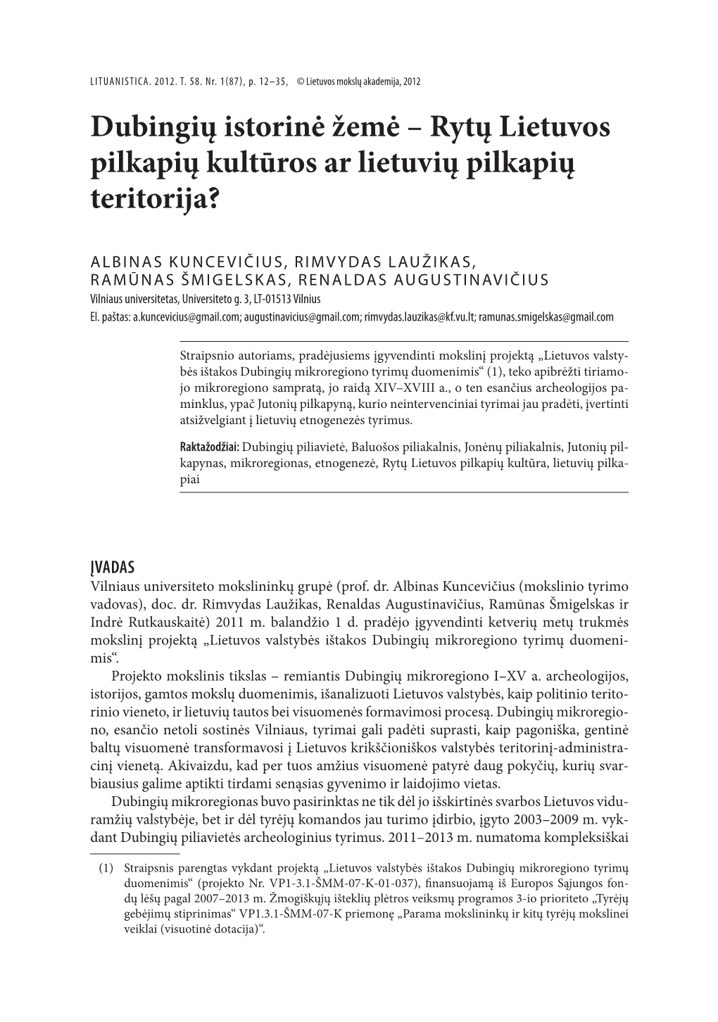 Dubingių Istorinė Žemė – Rytų Lietuvos Pilkapių Kultūros Ar Lietuvių Pilkapių Teritorija?